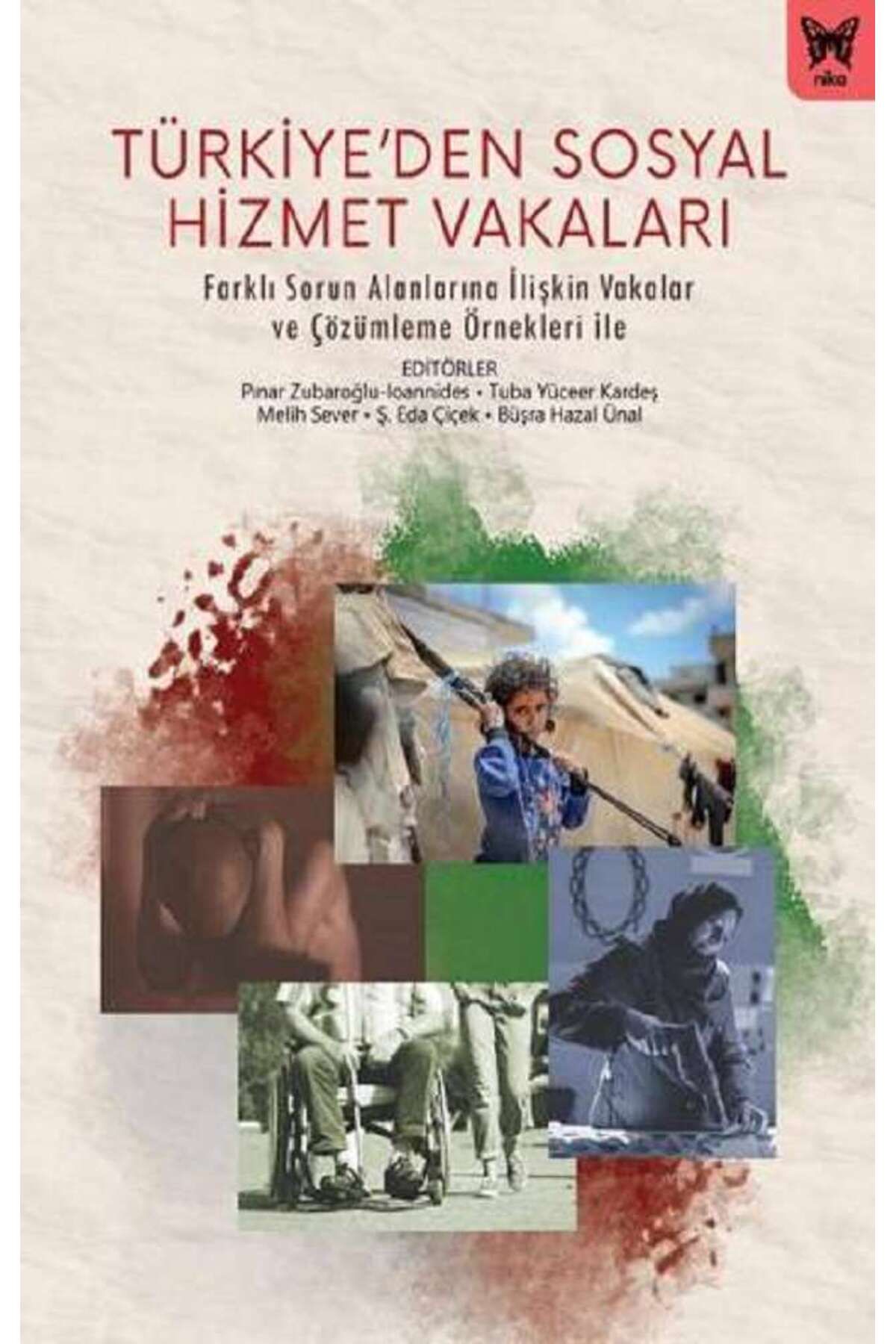 Nika Yayınevi Türkiye’ den Sosyal Hizmet Vakaları