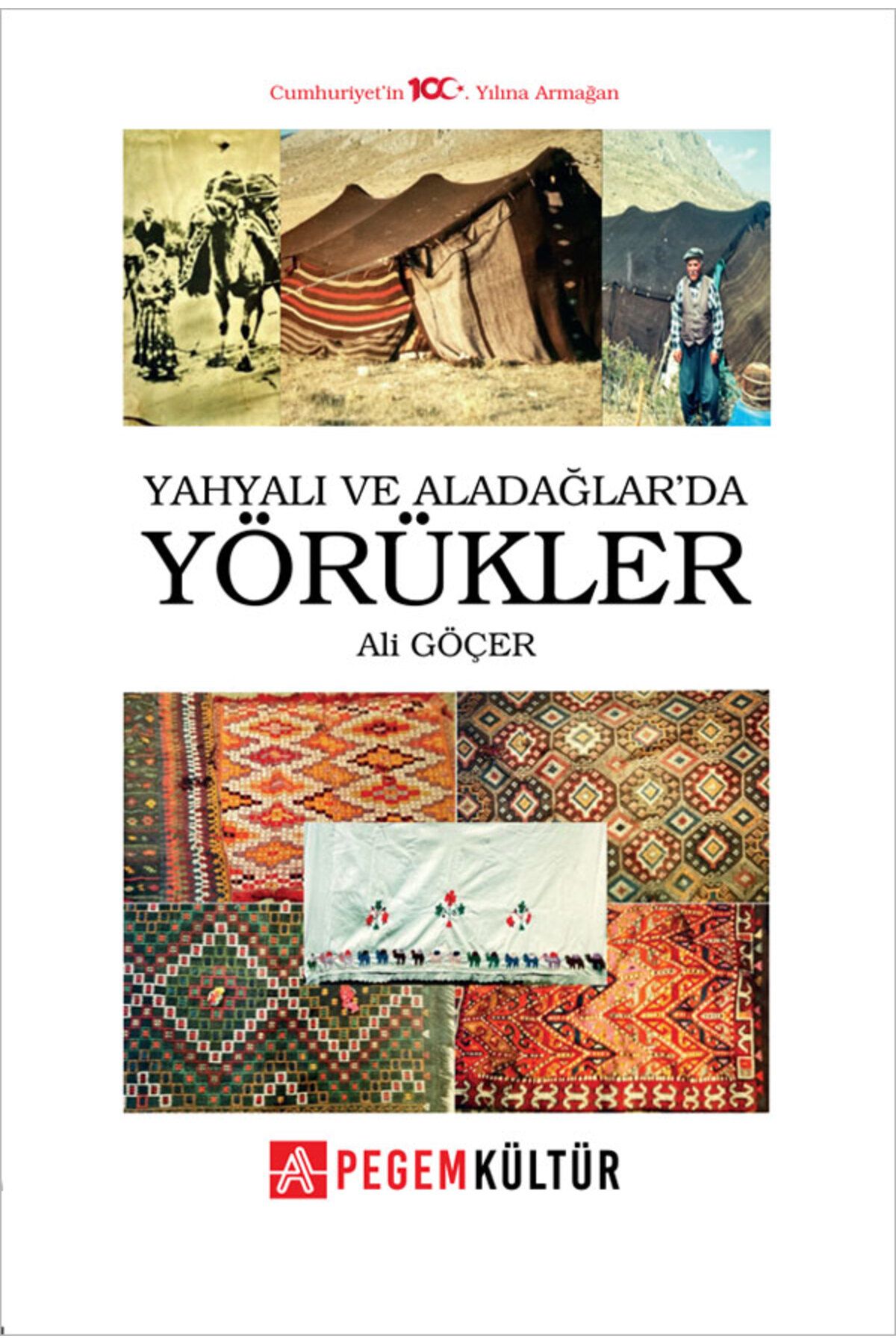 Pegem Akademi Yayıncılık Yahyalı ve Aladağlarda Yörükler