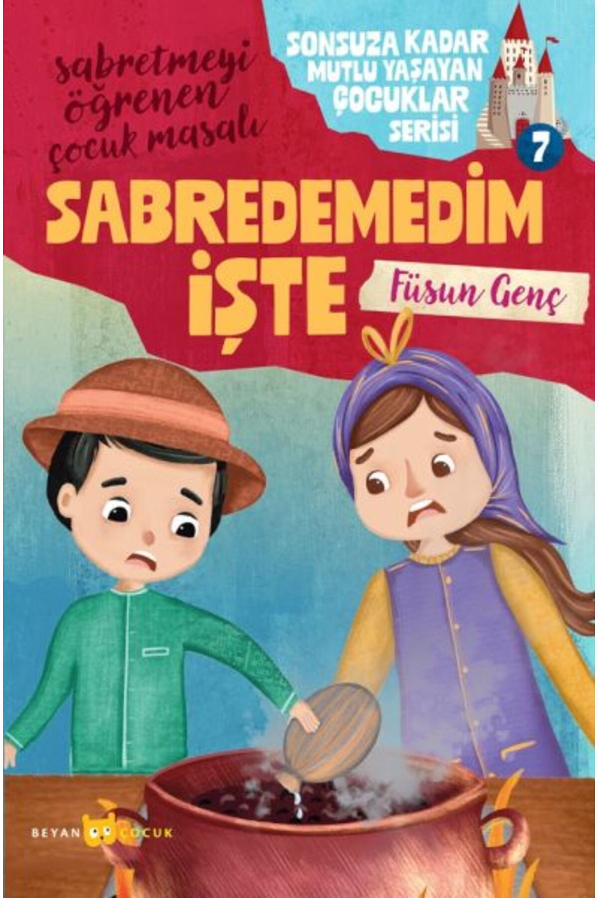 Türk Dil Kurumu Yayınları Sonsuza Kadar Mutlu Yaşayan Çocuklar Serisi -7 Abredemedim İşte