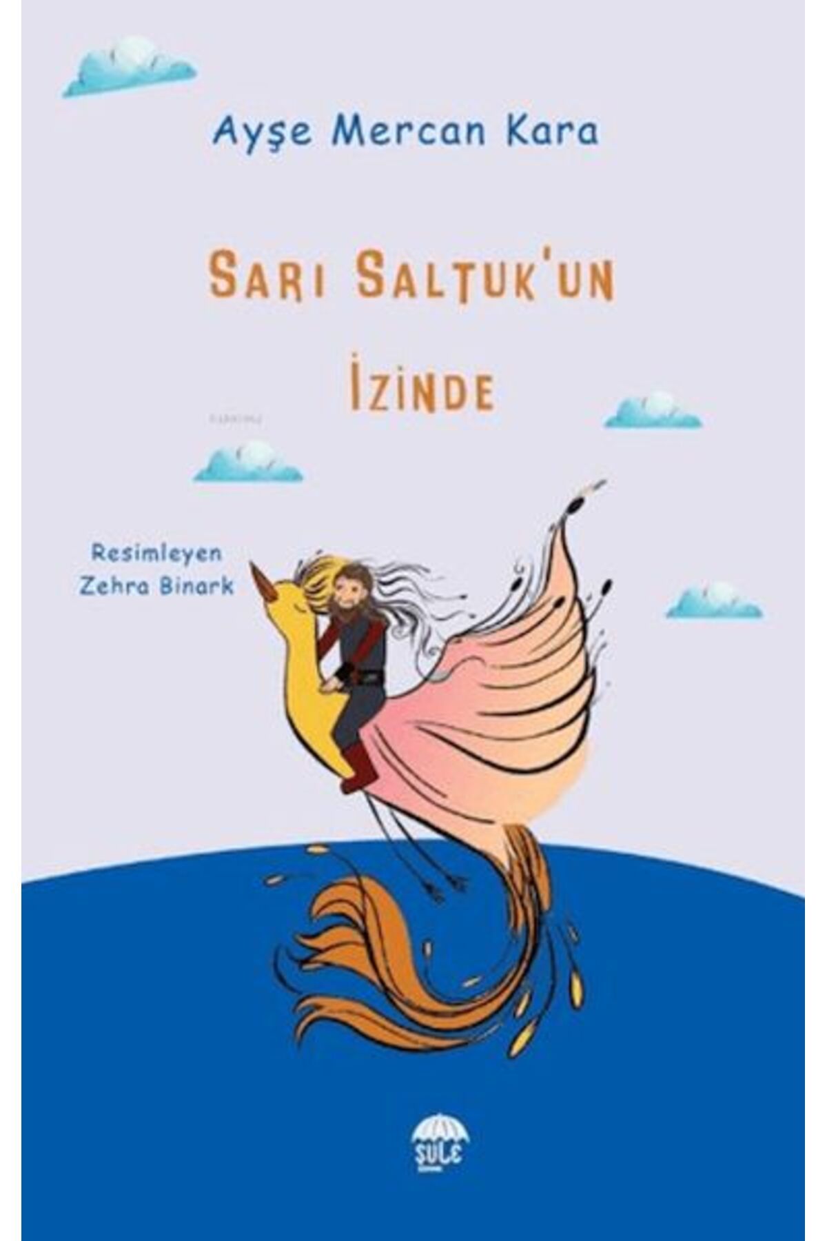 Şule Yayınları Sarı Saltuk'un İzinde