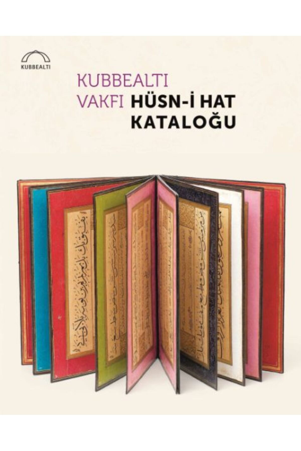 Kubbealtı Neşriyatı Yayıncılık Kubbealtı Vakfı Hüsn-i Hat Kataloğu