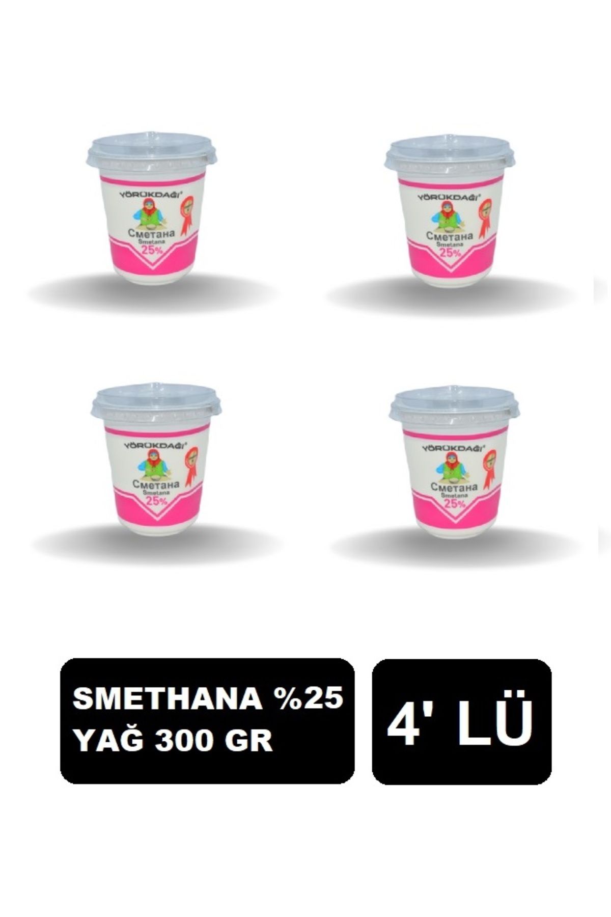 YÖRÜKDAĞI SMETHANA % 25 YAĞ 300 GR X 4 ADET