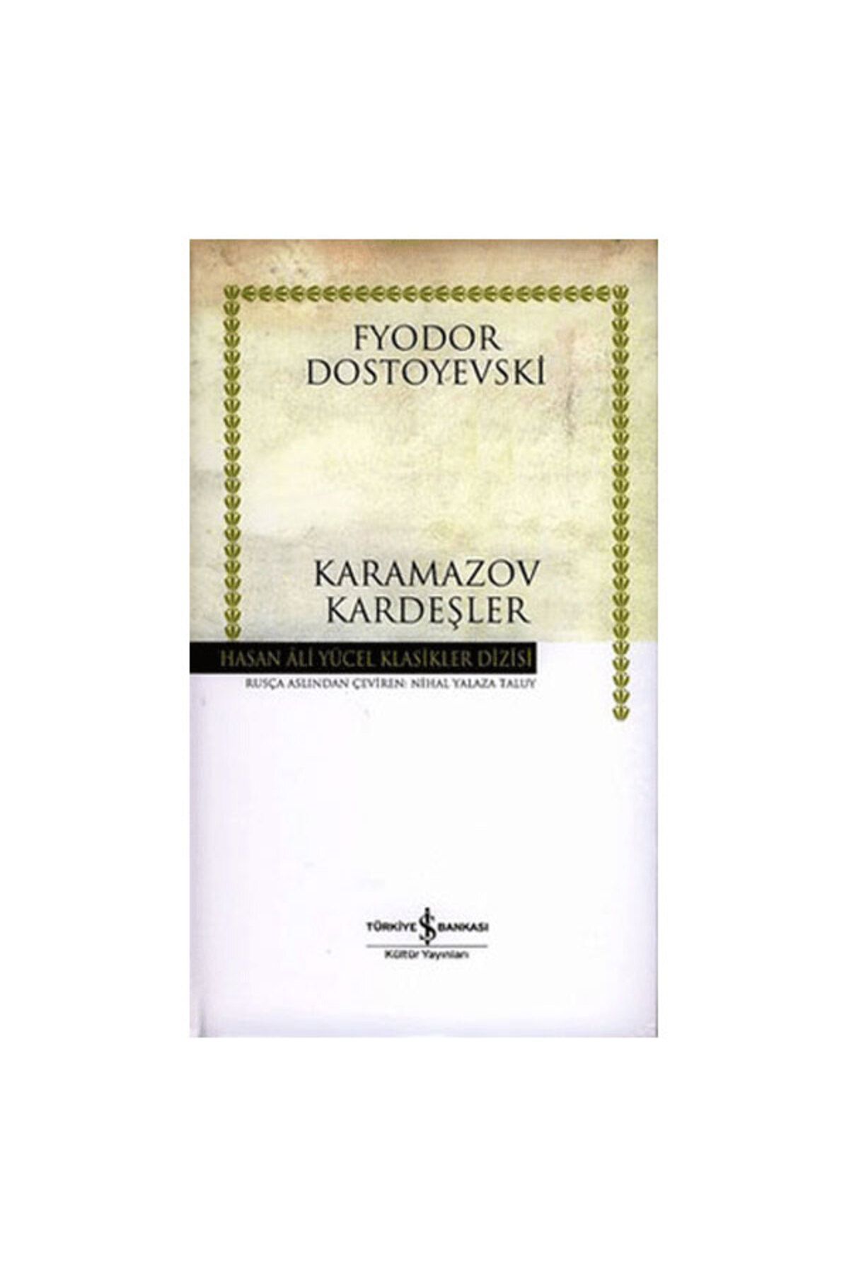 İş Bankası Kültür Yayınları Karamazov Kardeşler Hasan Ali Yücel Klasikler Iş Bankası Kültür Yayınları