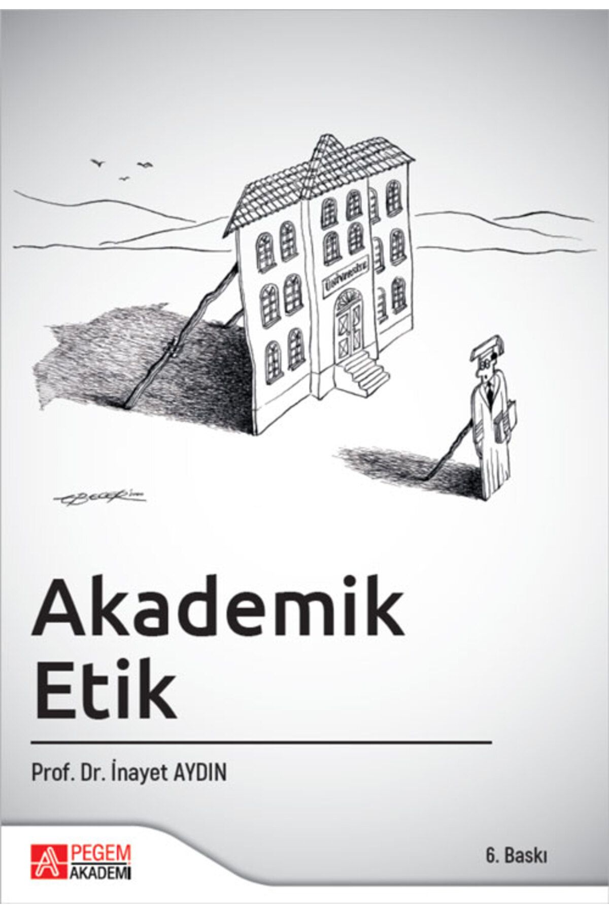 Pegem Akademi Yayıncılık Akademik Etik