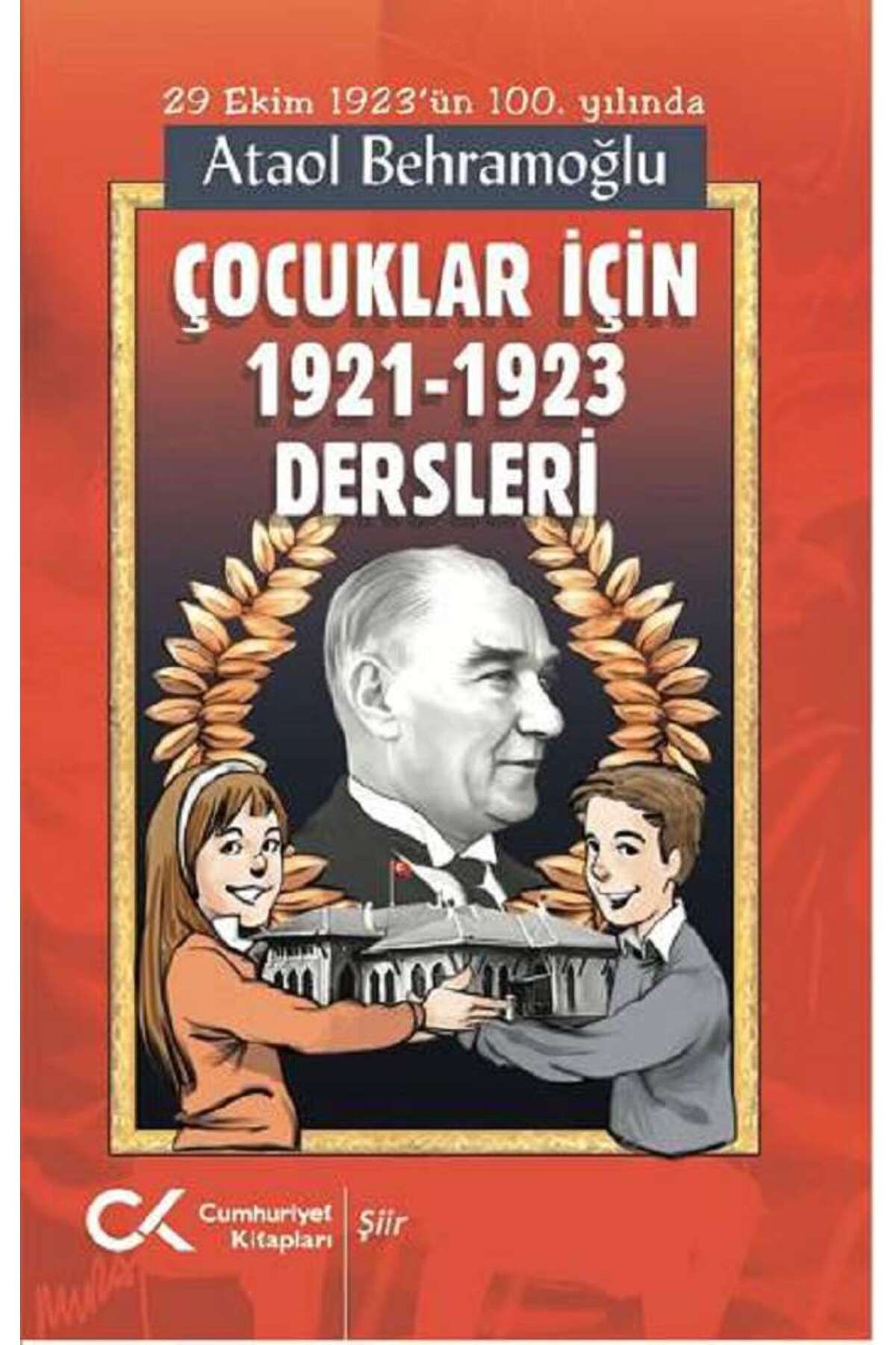 Cumhuriyet Kitapları Çocuklar İçin 1921-1923 Dersleri