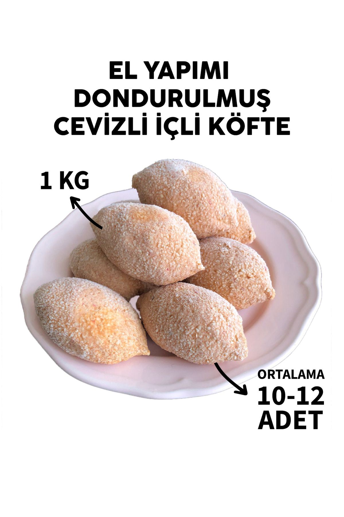 COSMEAGE Adana Yöresinden Dondurulmuş El Yapımı Cevizli İçli Köfte, Oruk 1 KG