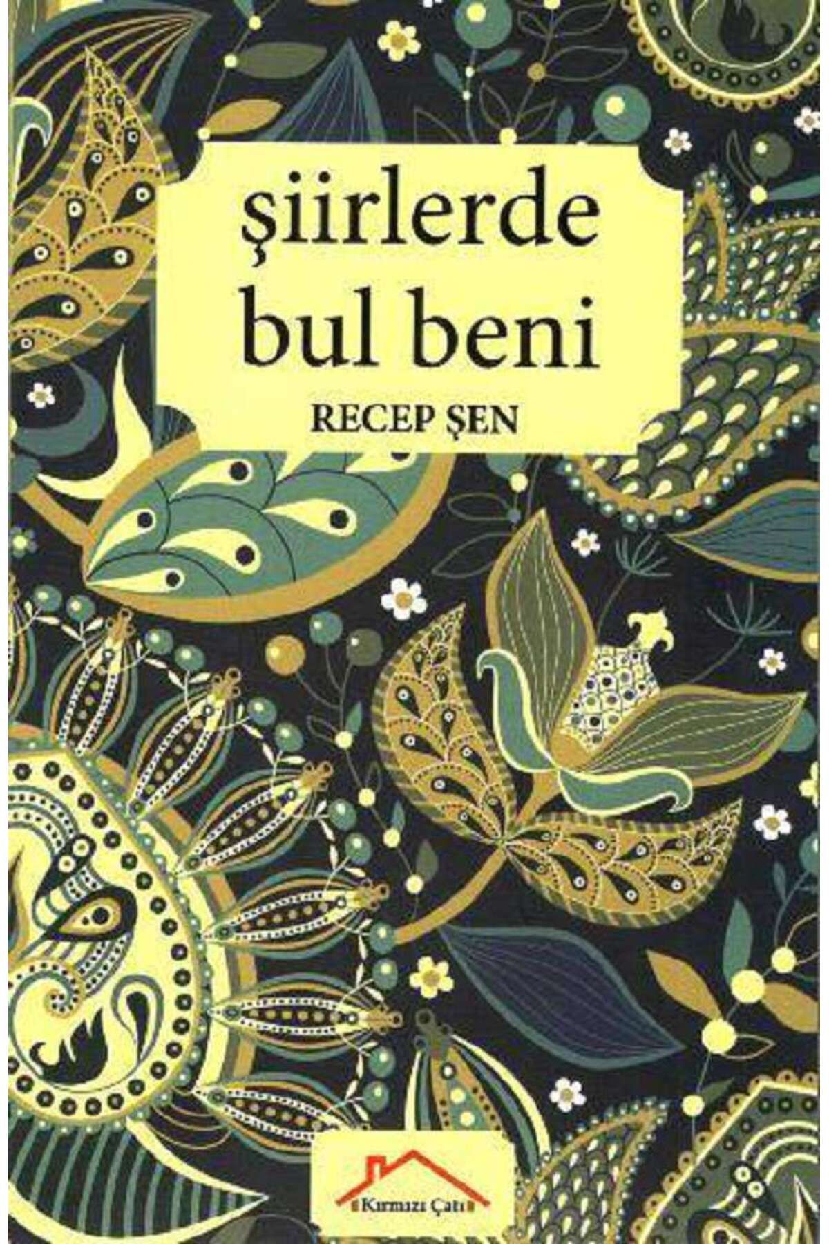Kırmızı Çatı Yayınları Şiirlerde Bul Beni