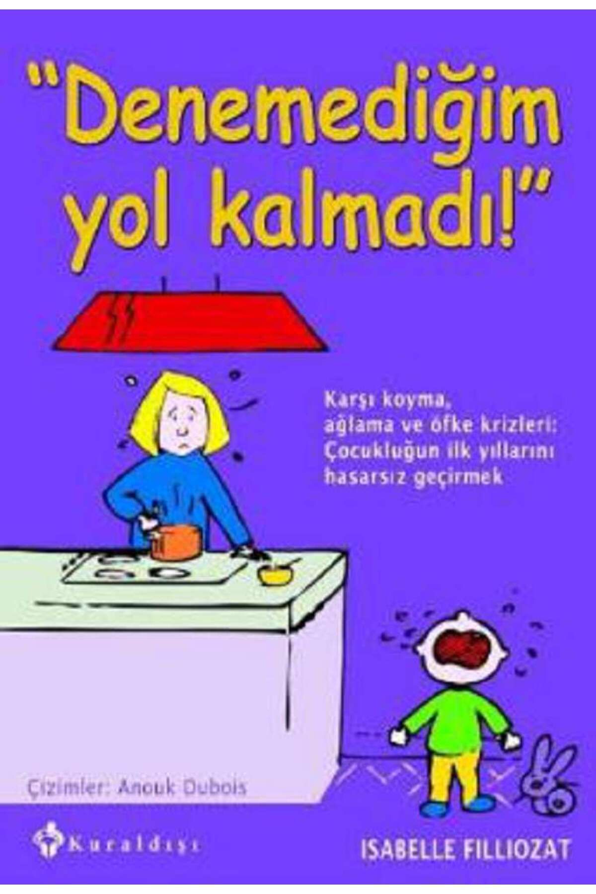 Kuraldışı Yayınevi Denemediğim Yol Kalmadı