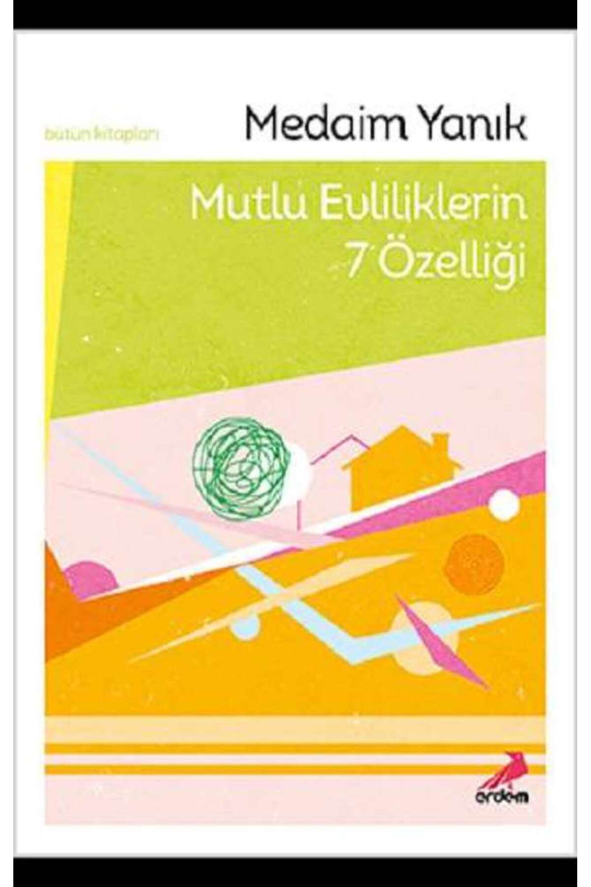 Erdem Yayınları Mutlu Evliliklerin 7 Özelliği