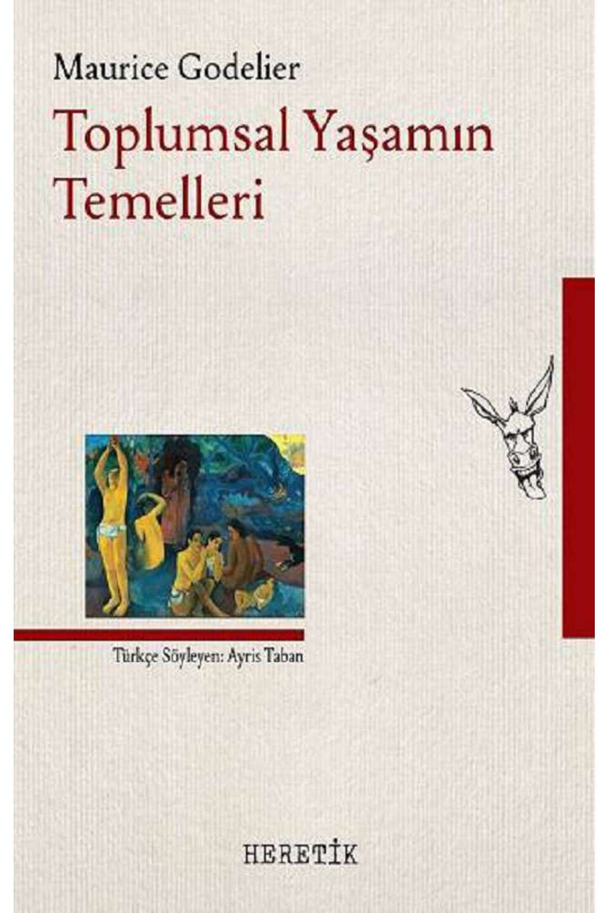 Heretik Yayıncılık Toplumsal Yaşamın Temelleri