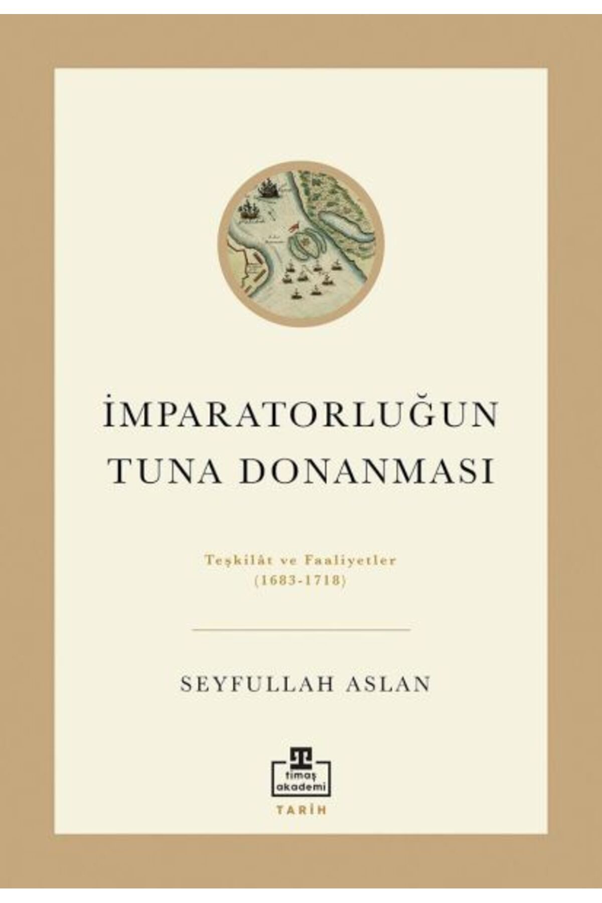 timaş akademi İmparatorluğun Tuna Donanması