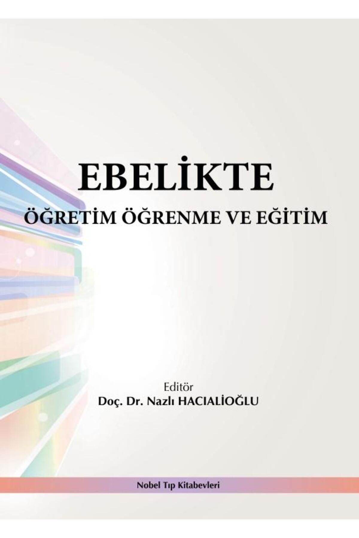 Nobel Tıp Kitabevleri Ebelikte Öğretim Öğrenme ve Eğitim