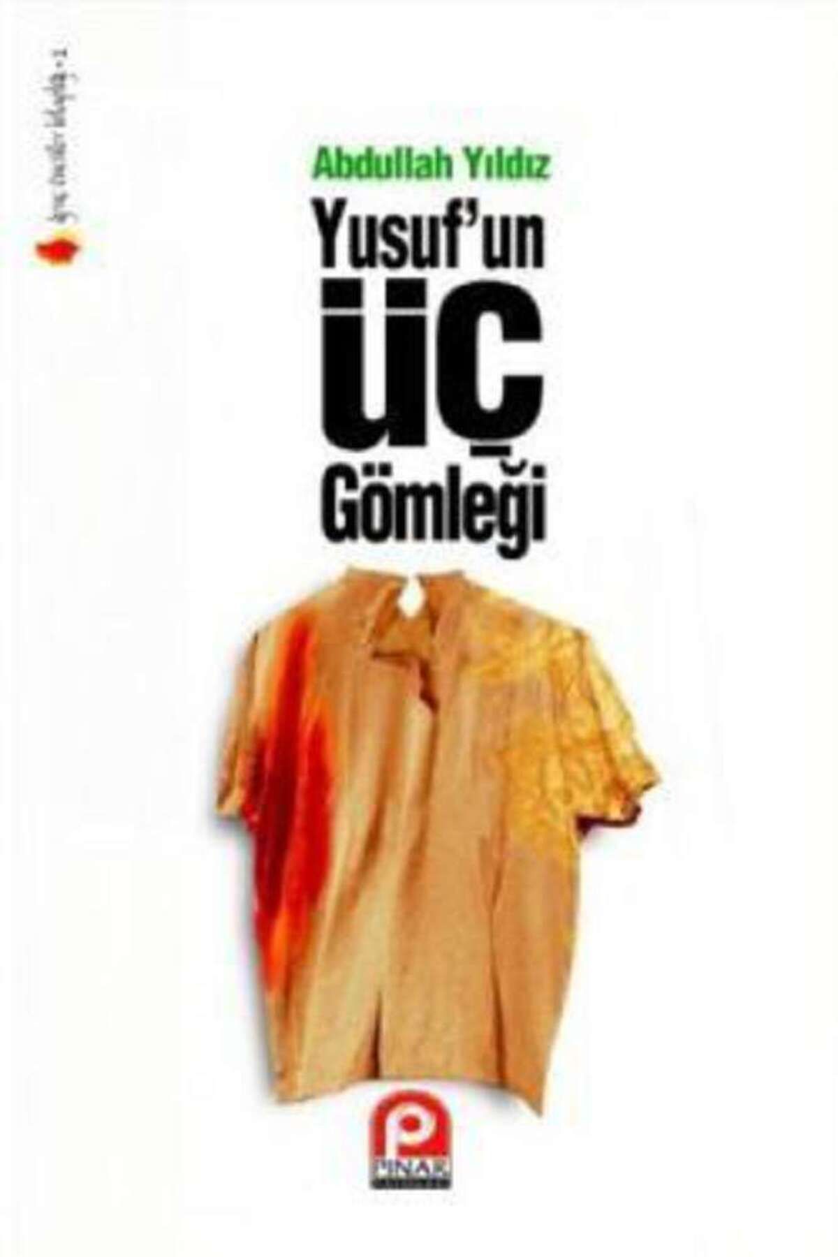Pınar Yayınları Yusuf’un Üç Gömleği