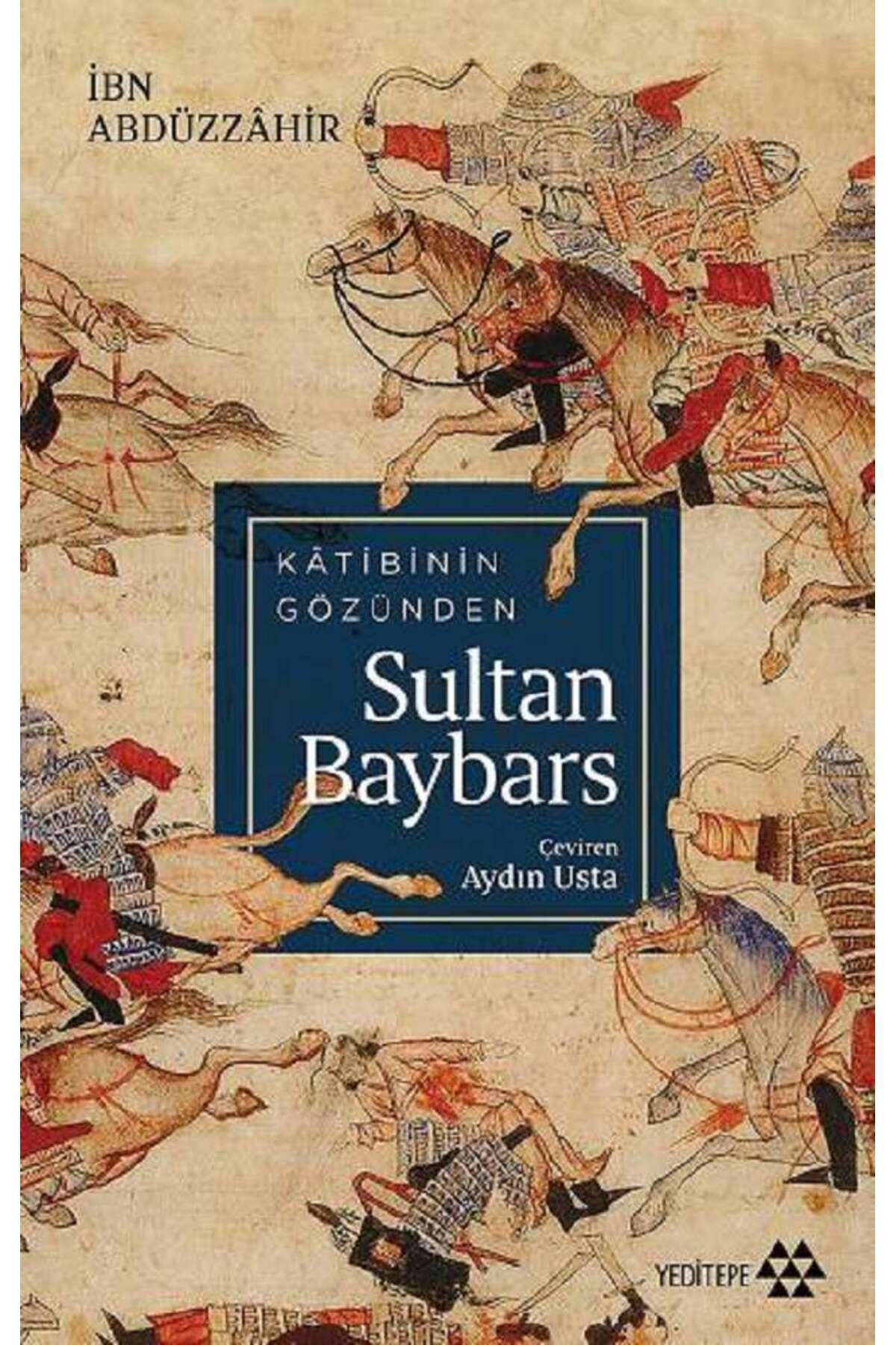 Yeditepe Yayınevi Katibin Gözünden Sultan Baybars