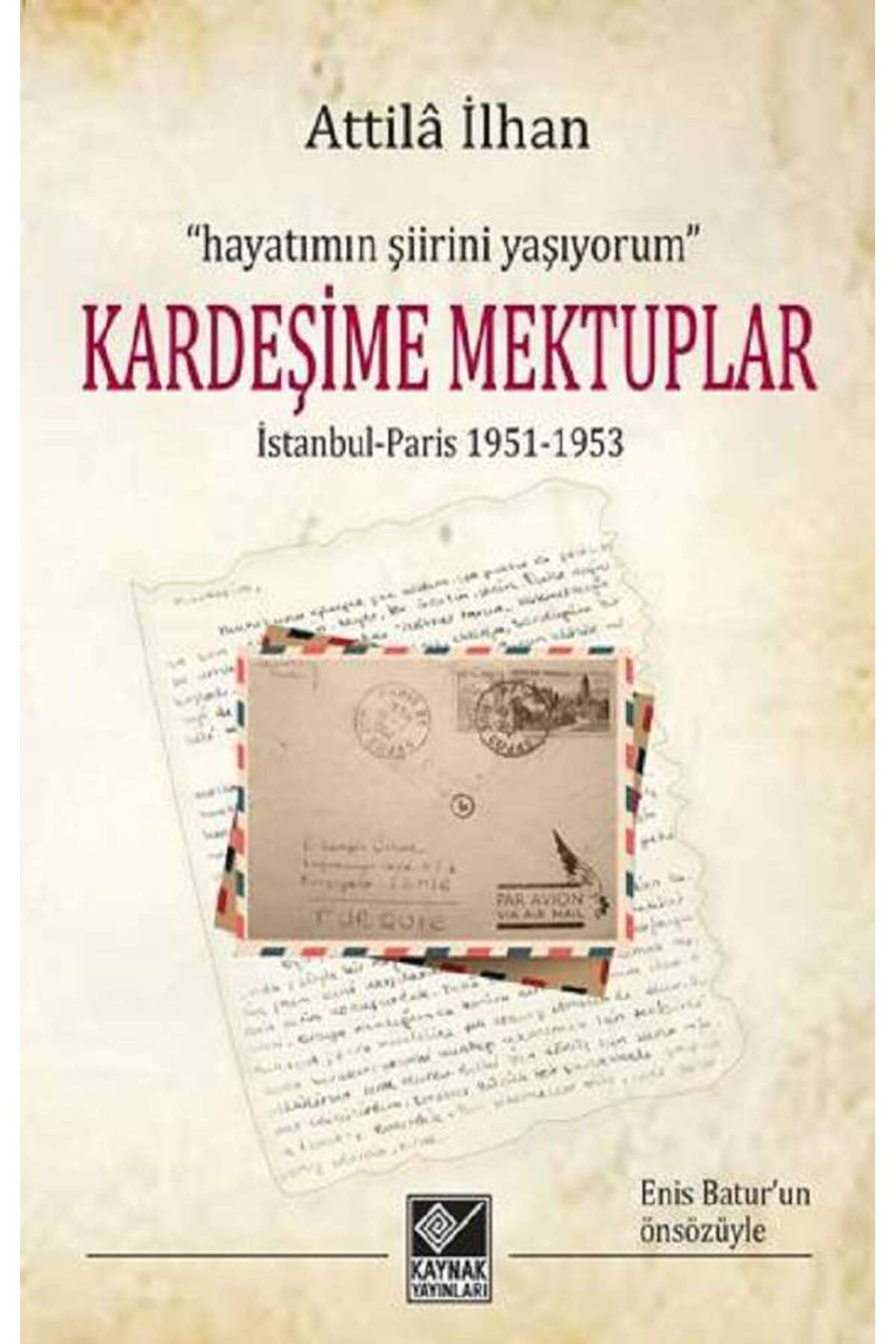 Kaynak Yayınları Kardeşime Mektuplar