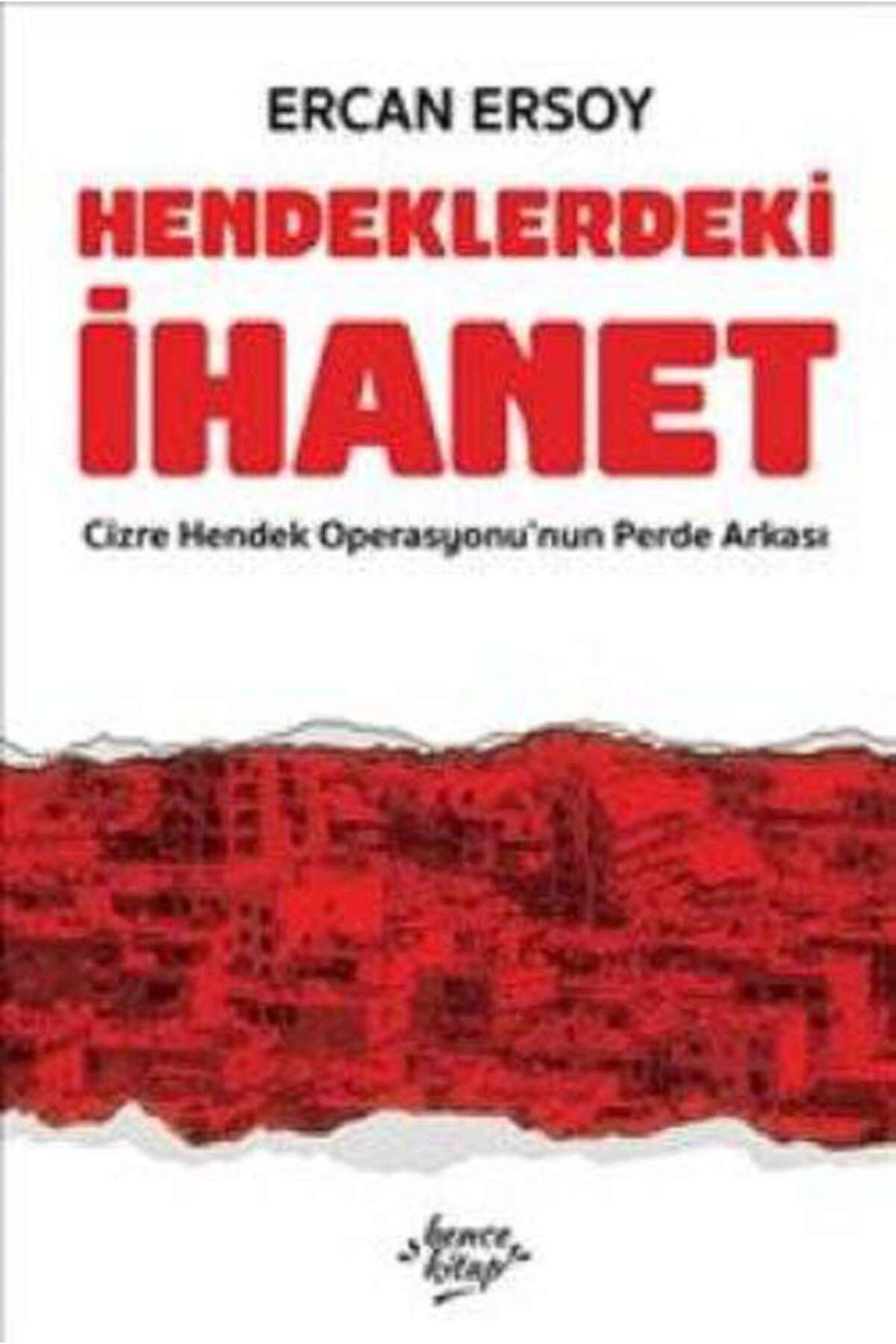 Bencekitap Hendeklerdeki İhanet