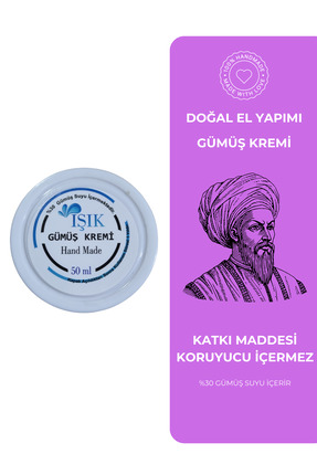 IŞIK Işık Gümüş Kremi %100 Doğal El Yapımı ( Gümüşsuyu ve Bitkisel Doğal özle...