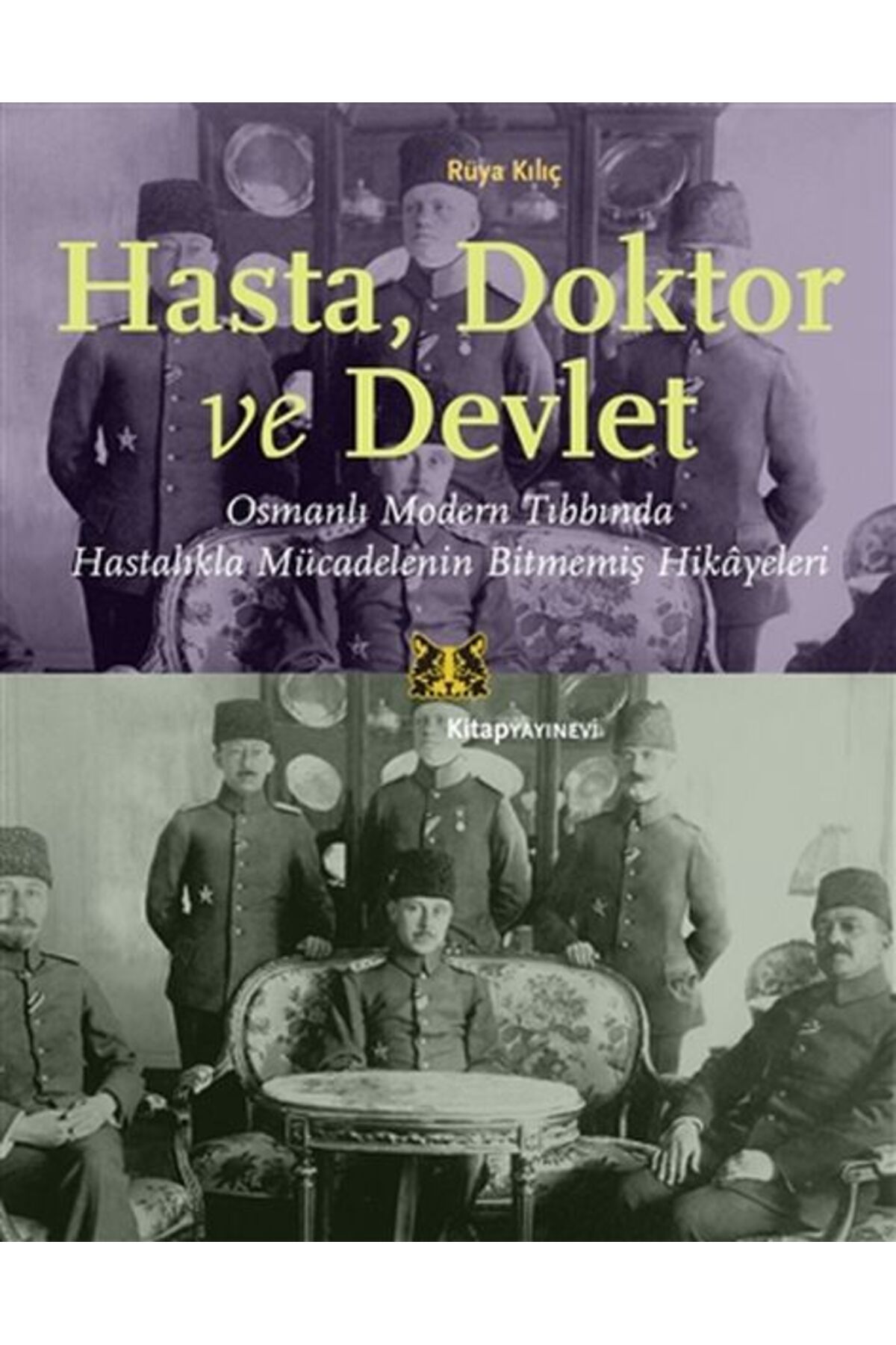 Kitap Yayınevi Hasta, Doktor ve Devlet