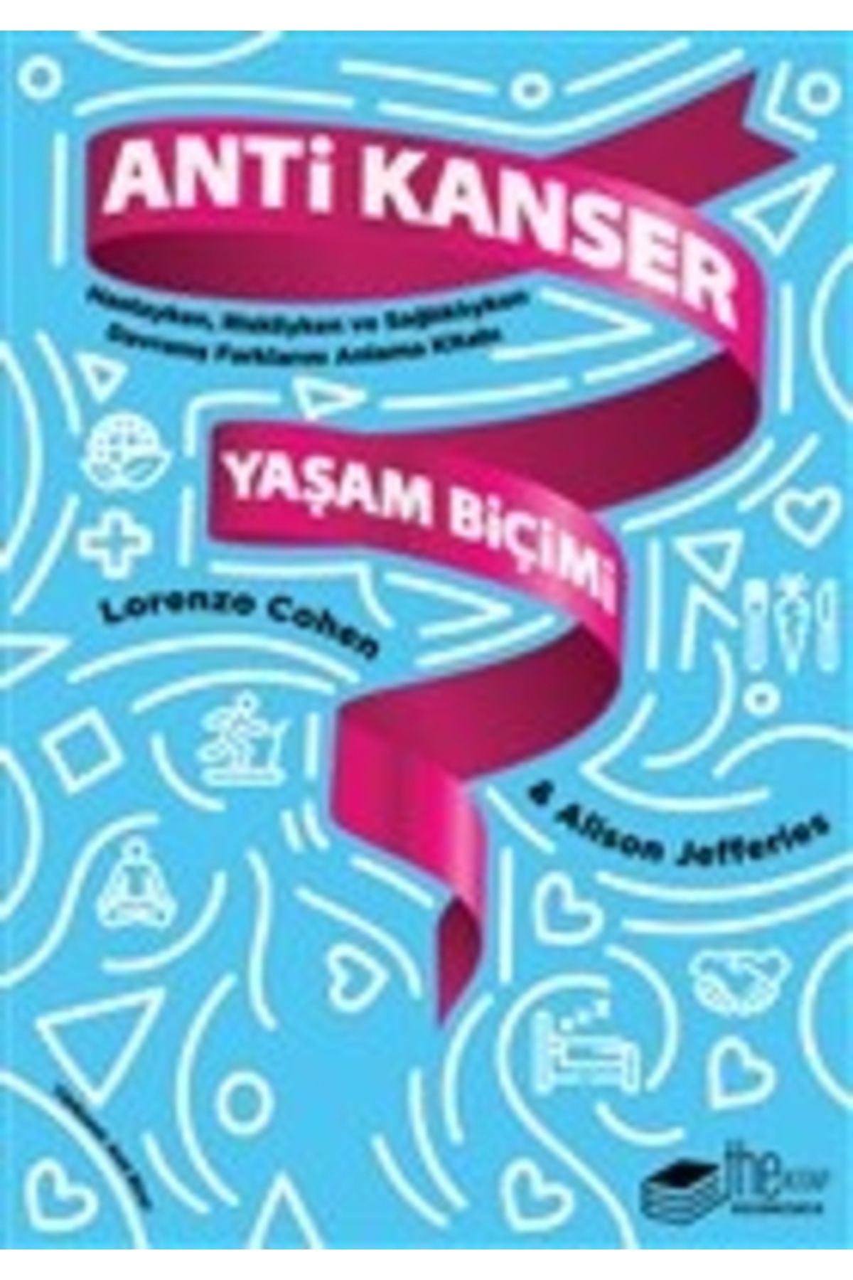 The Kitap Anti Kanser Yaşam Biçimi