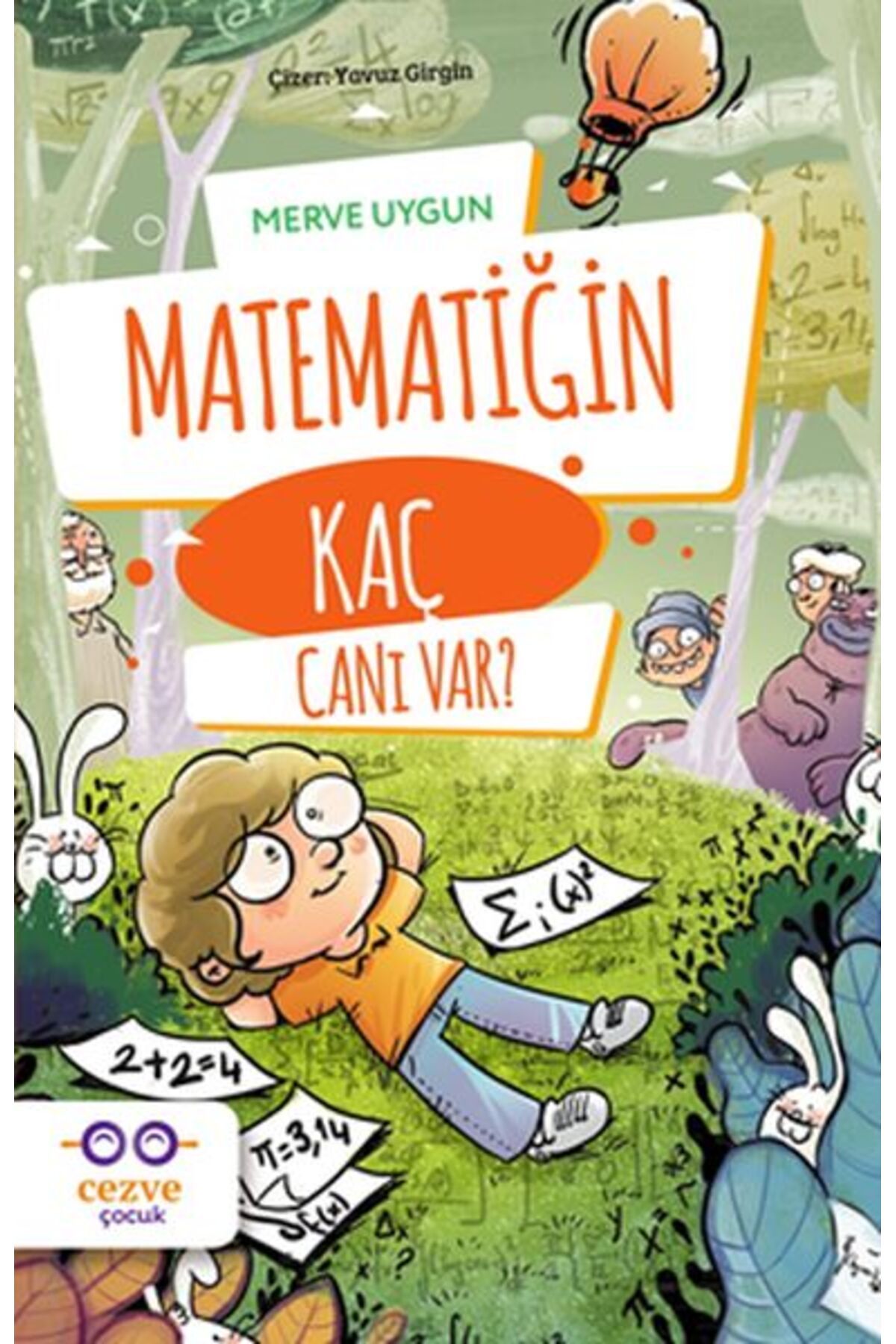 Cezve Çocuk Matematiğin Kaç Canı Var?