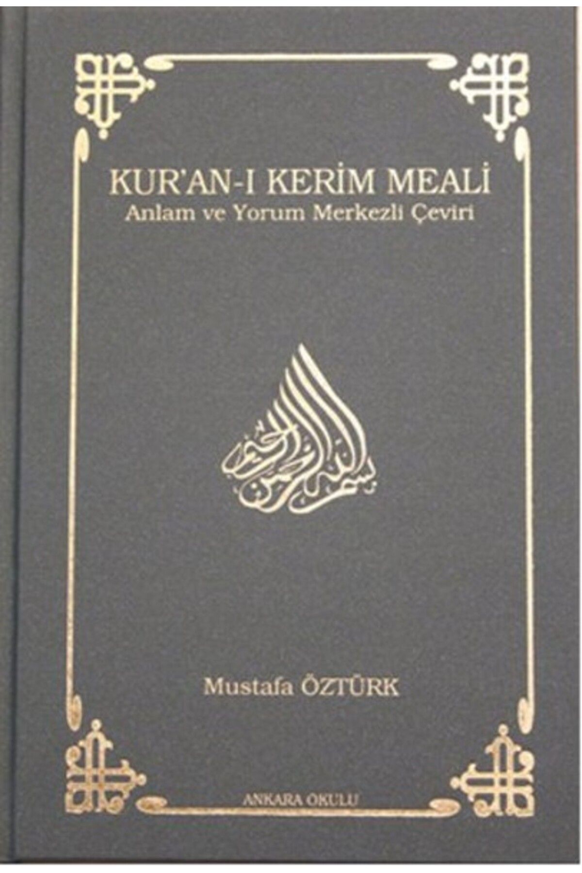 Ankara Okulu Yayınları Kur'an-ı Kerim Meali Anlam ve Yorum Merkezli Çeviri (Orta Boy)