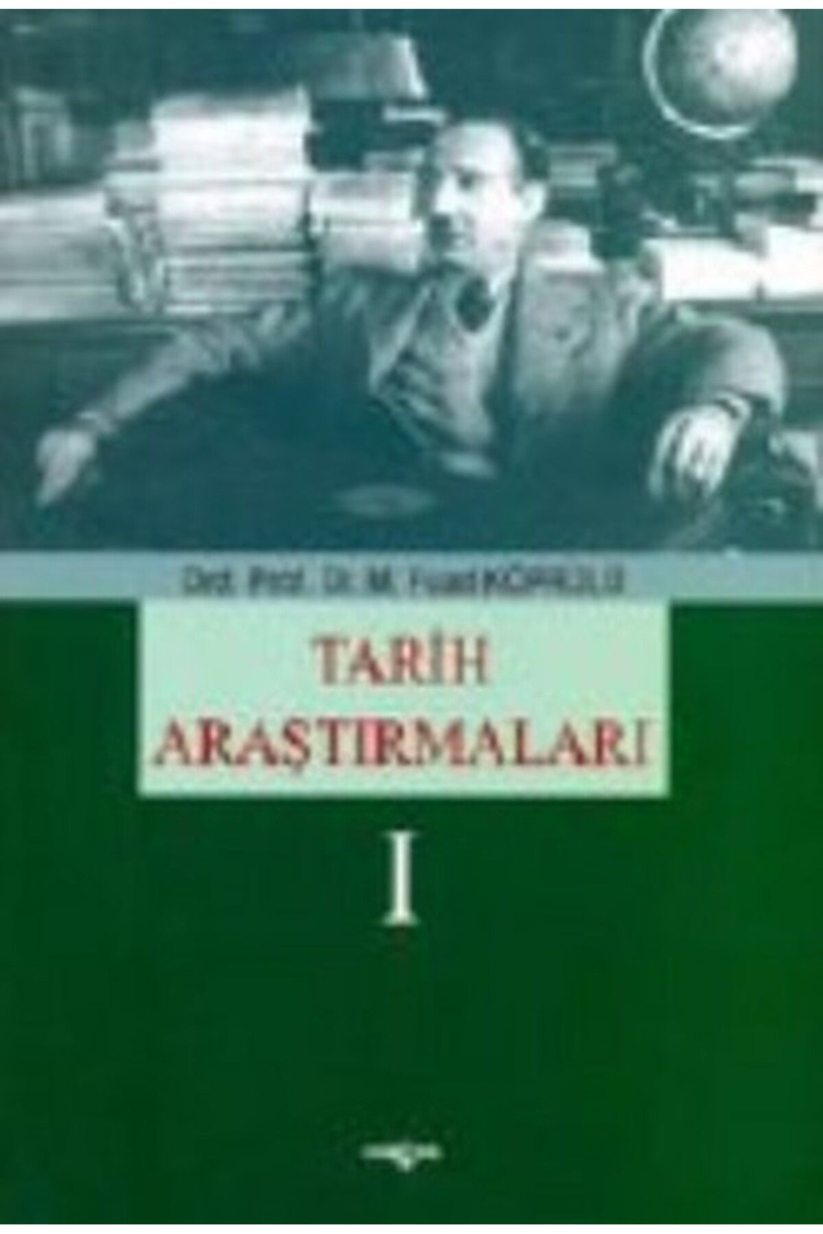 Akçağ Yayınları Tarih Araştırmaları 1
