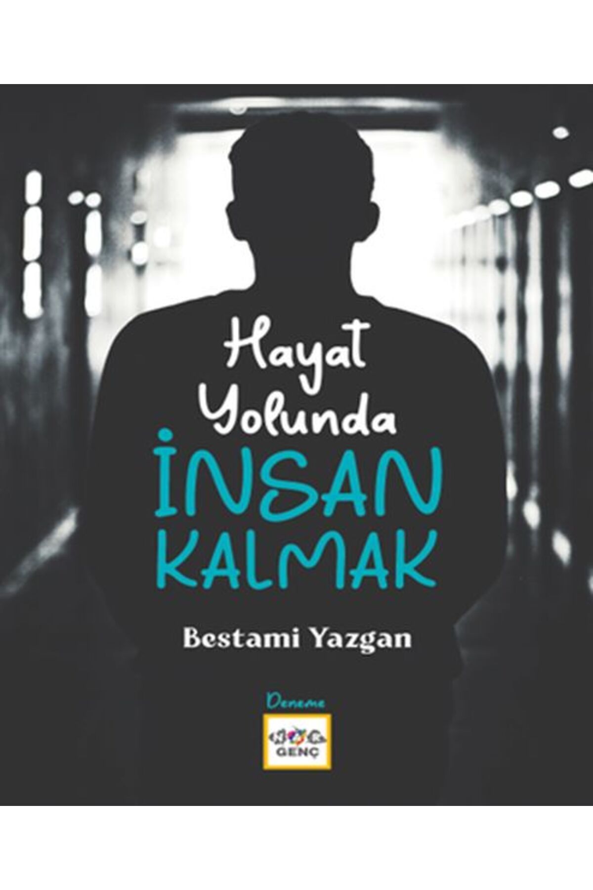 Nar Yayınları Hayat Yolunda İnsan Kalmak