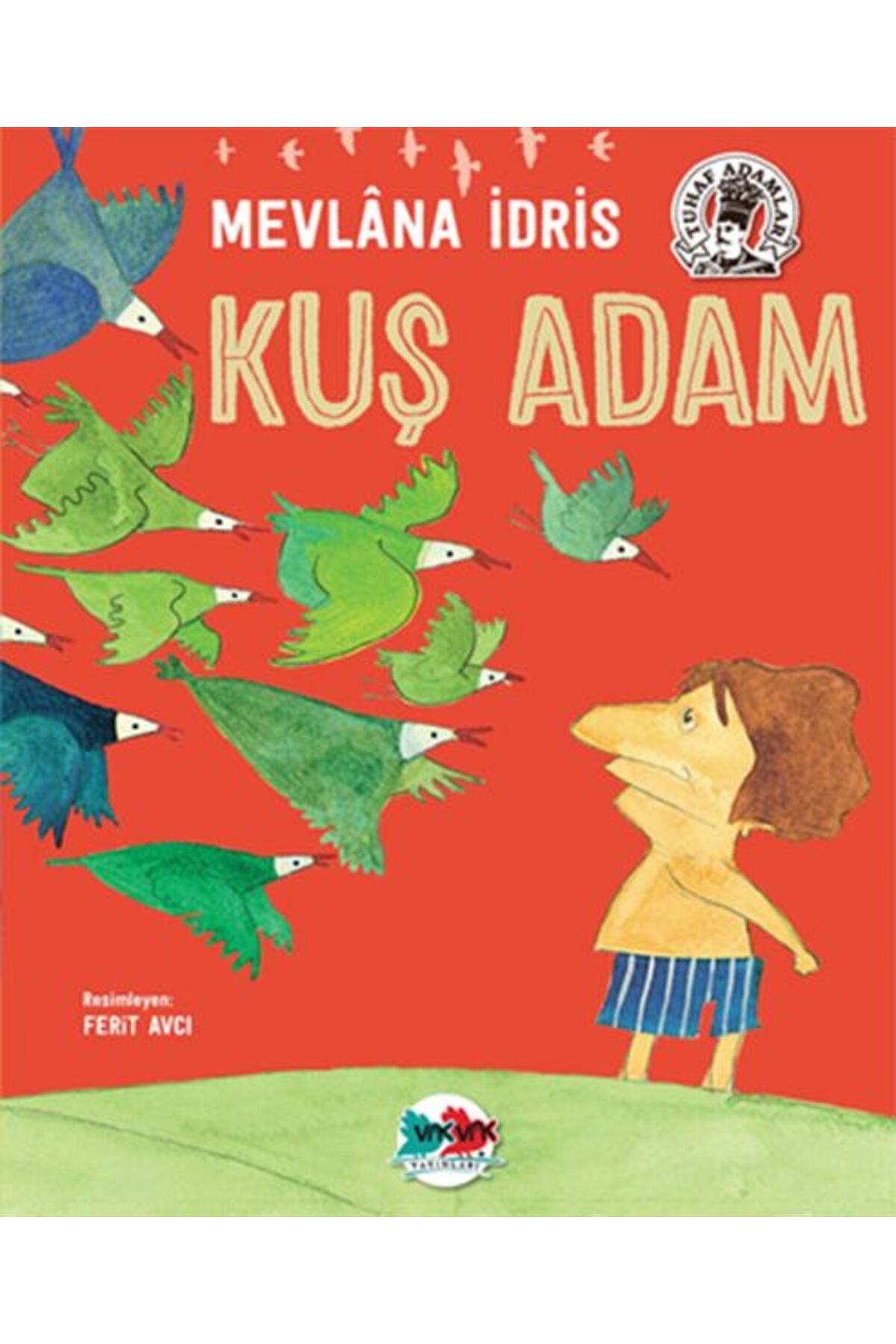 Vak Vak Yayınları Kuş Adam (Ciltli)