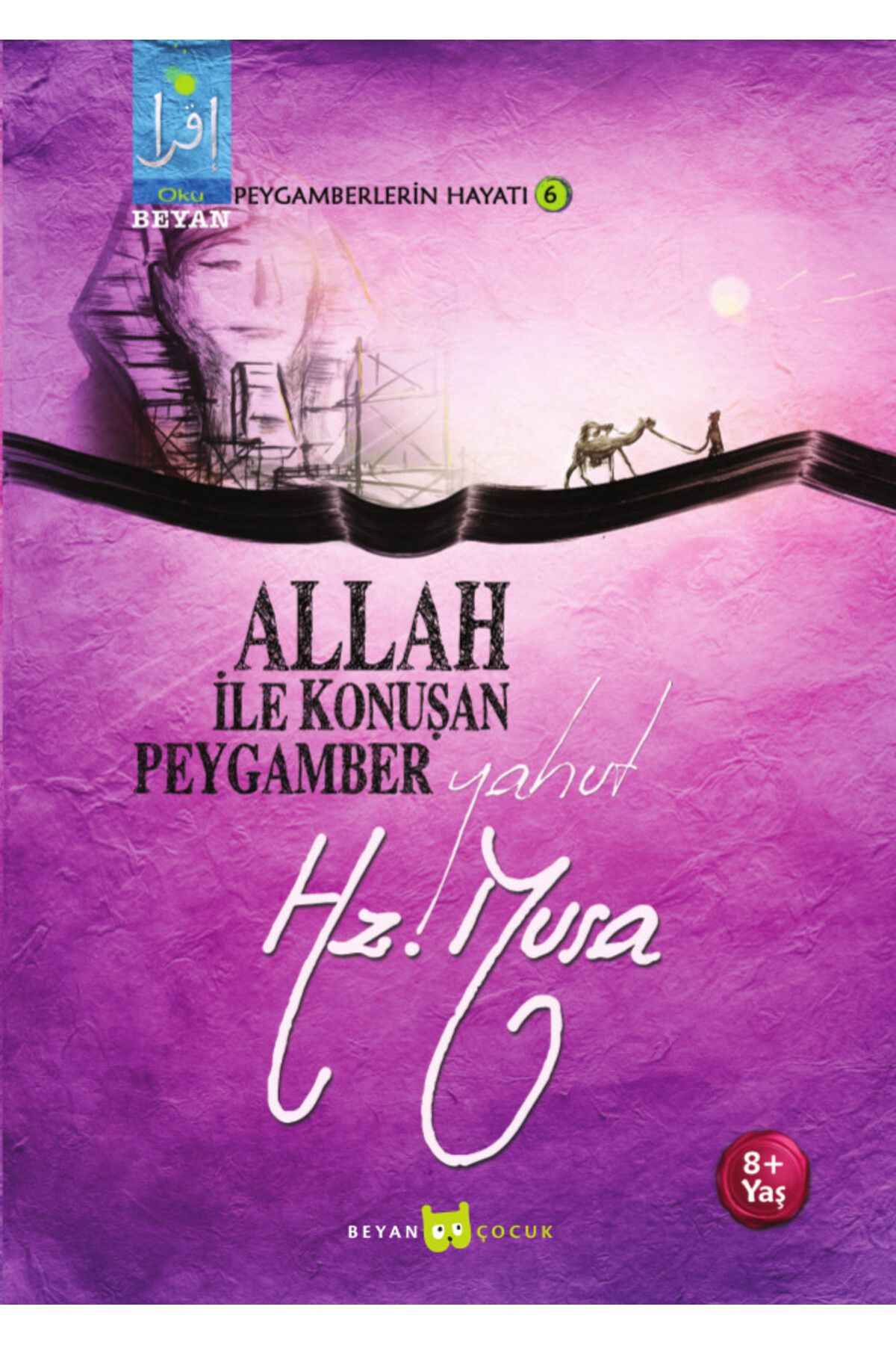 Beyan Yayınları Allah ile Konuşan Peygamber yahut Hz. Musa