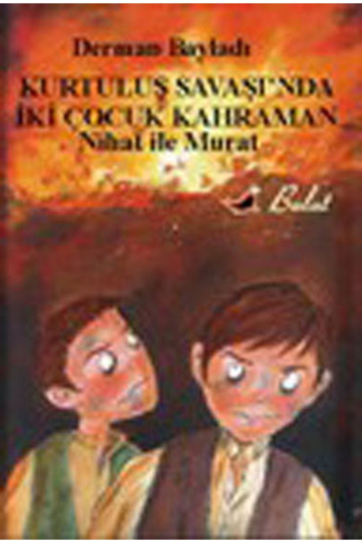 Bulut Yayınları Nihat ile Murat Kurtuluş Savaşında İki Çocuk Kahraman