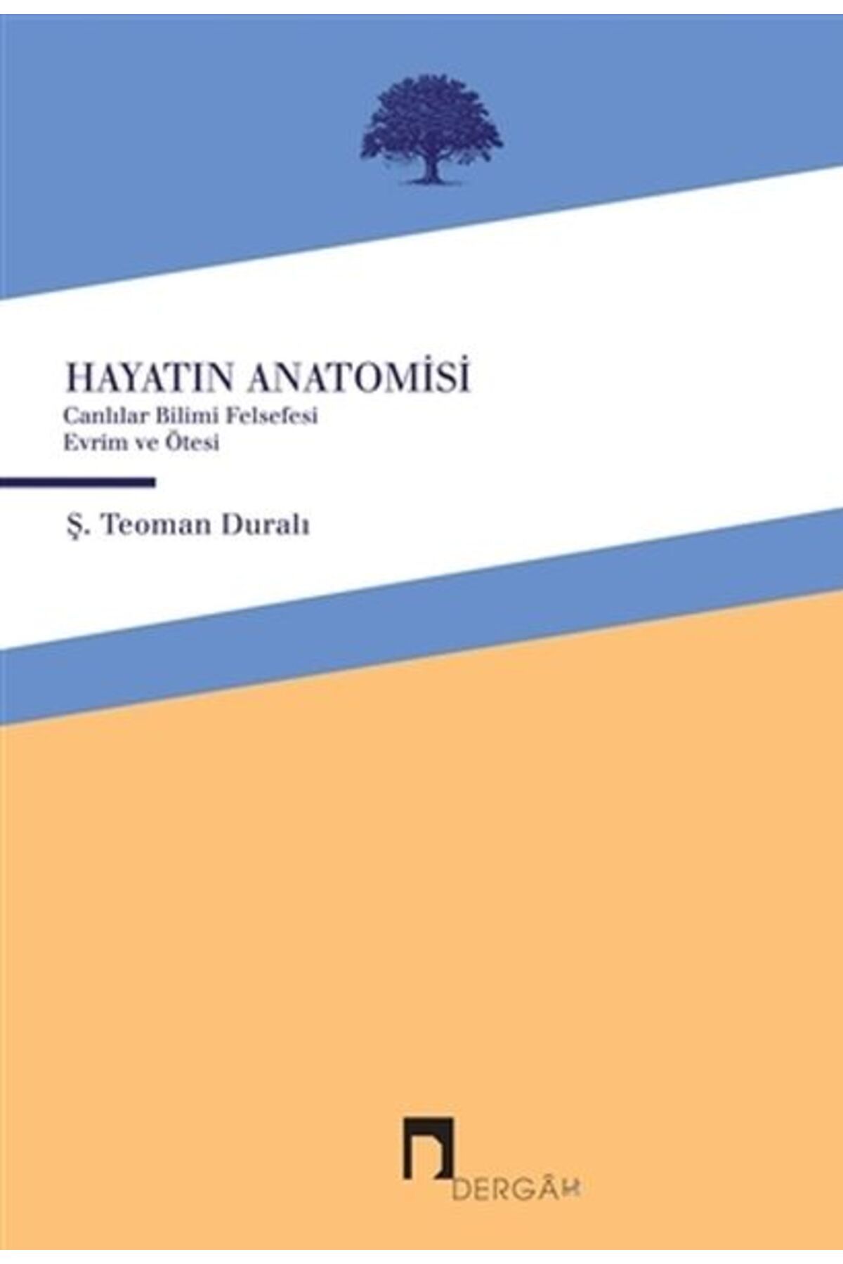 Dergah Yayınları Hayatın Anatomisi