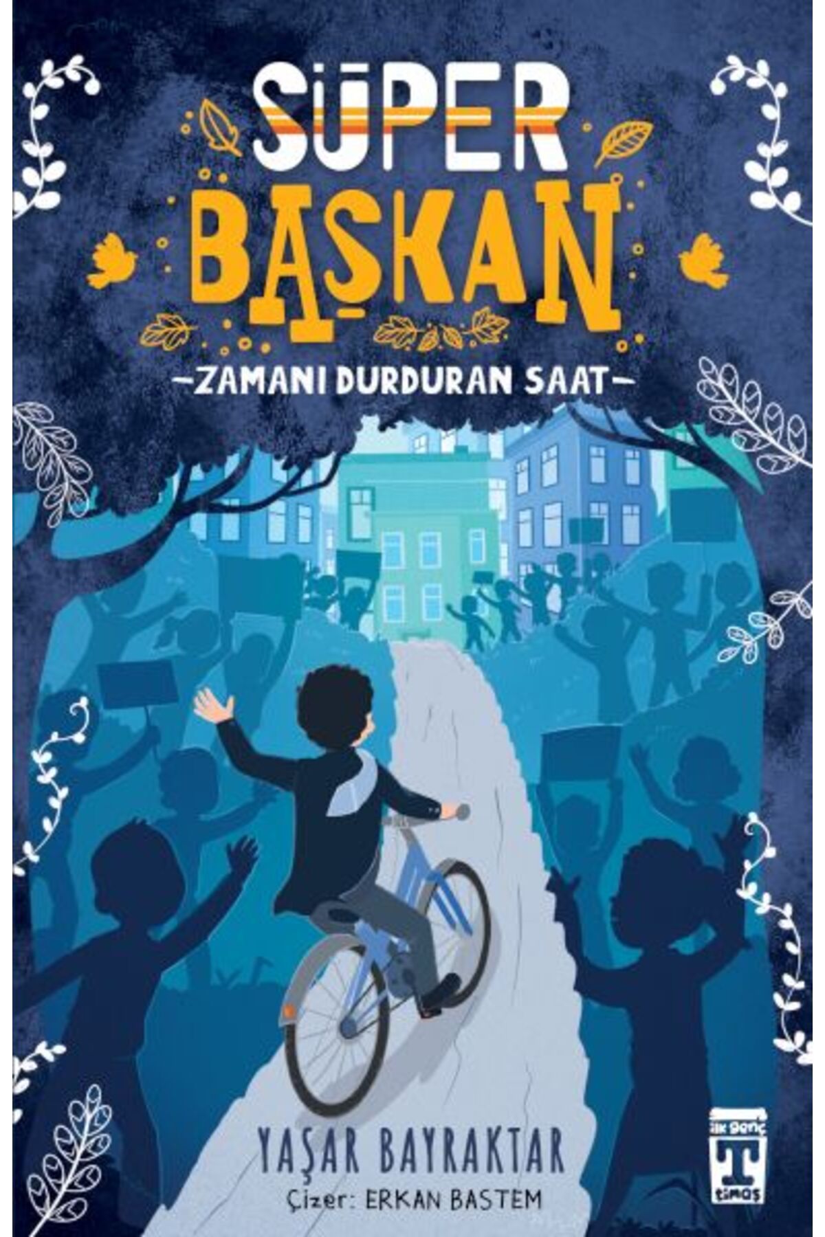 İlk Genç Timaş Süper Başkan - Zamanı Durduran Saat