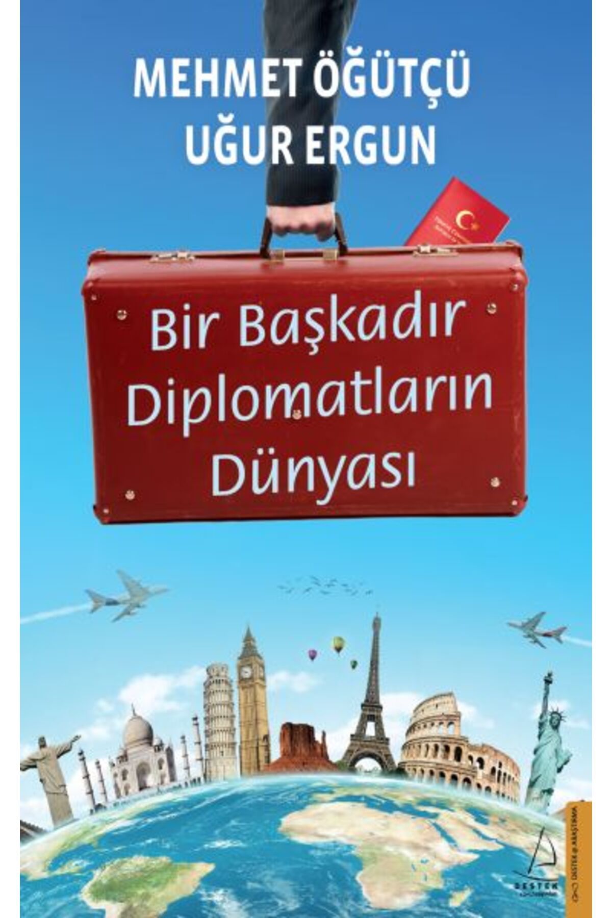 Destek Yayınları Bir Başkadır Diplomatların Dünyası