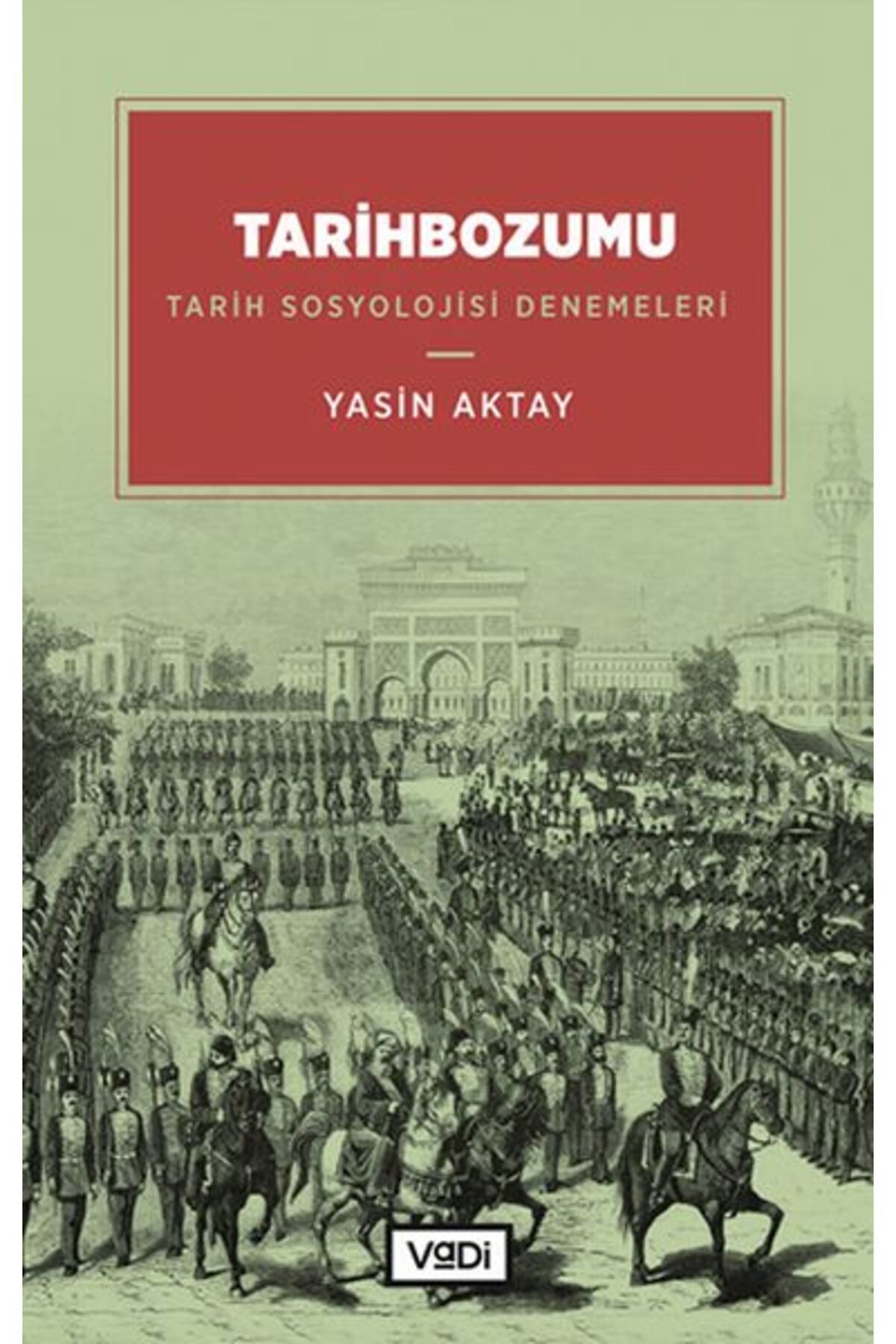 Vadi Yayınları Tarihbozumu