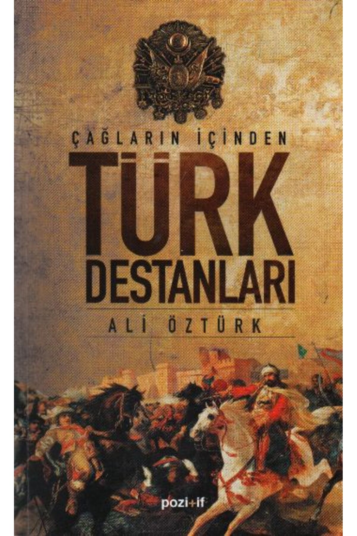 Pozitif Yayınları Çağların İçinden Türk Destanları