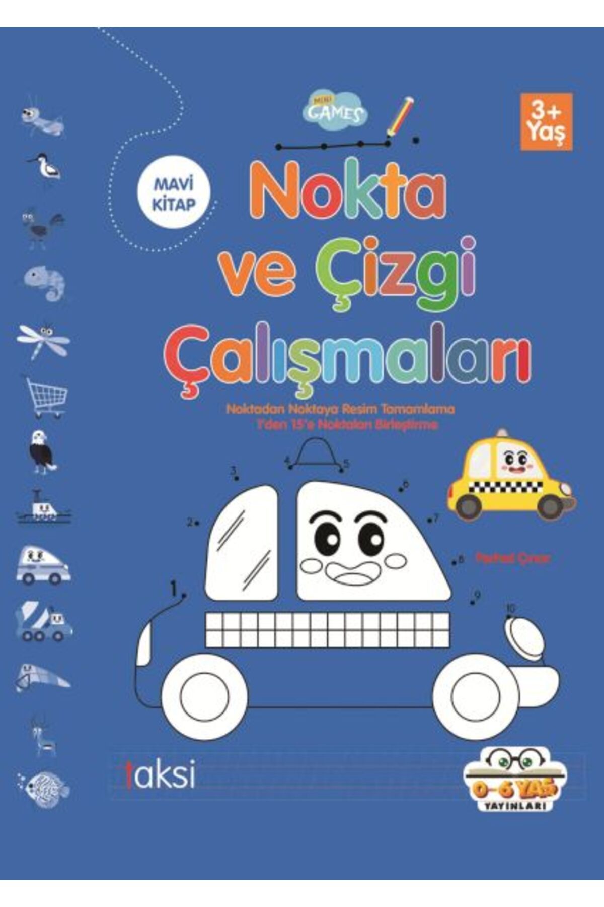 0-6 Yaş Yayınları Nokta ve Çizgi Çalışmaları Mavi Kitap