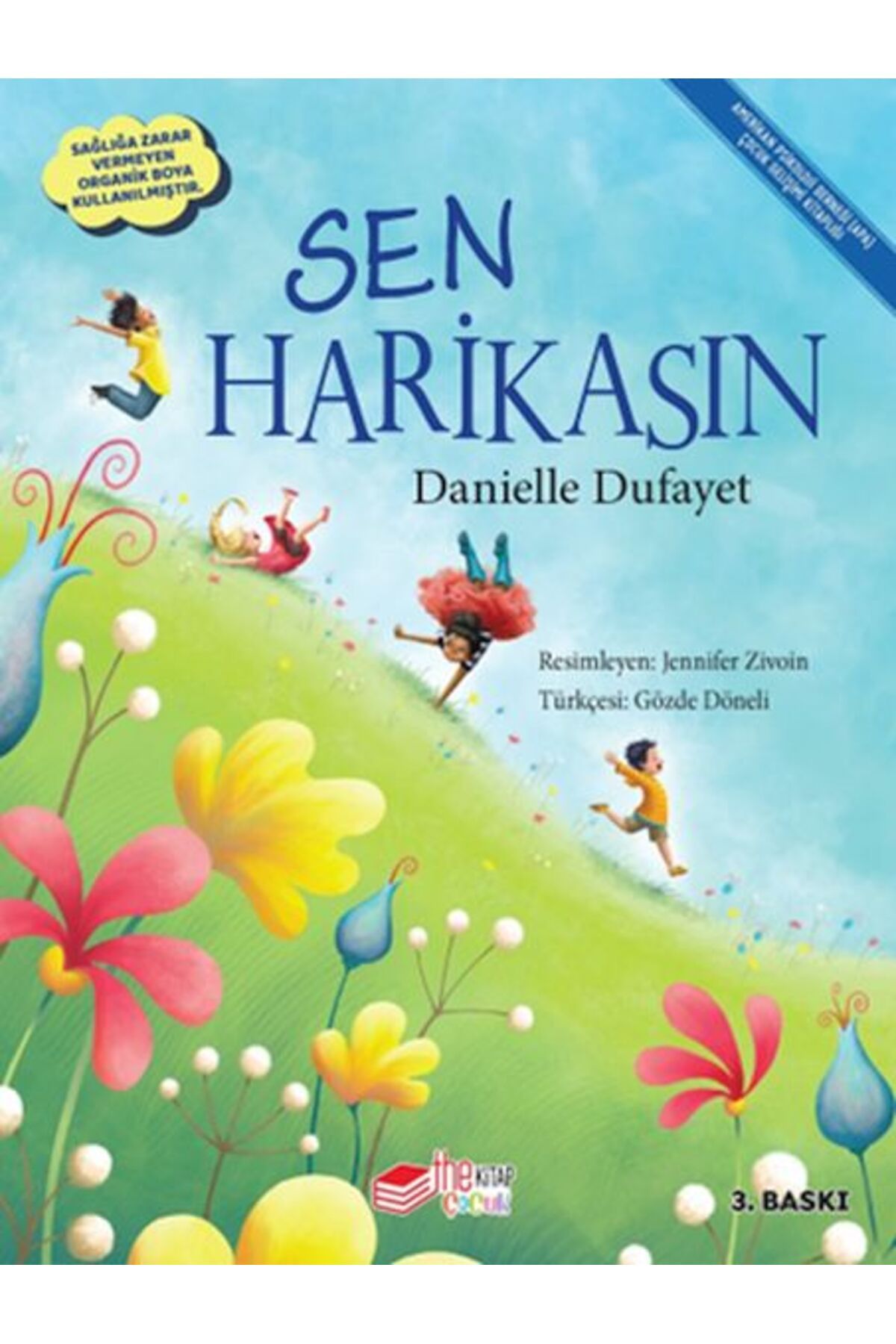 The Çocuk Sen Harikasın