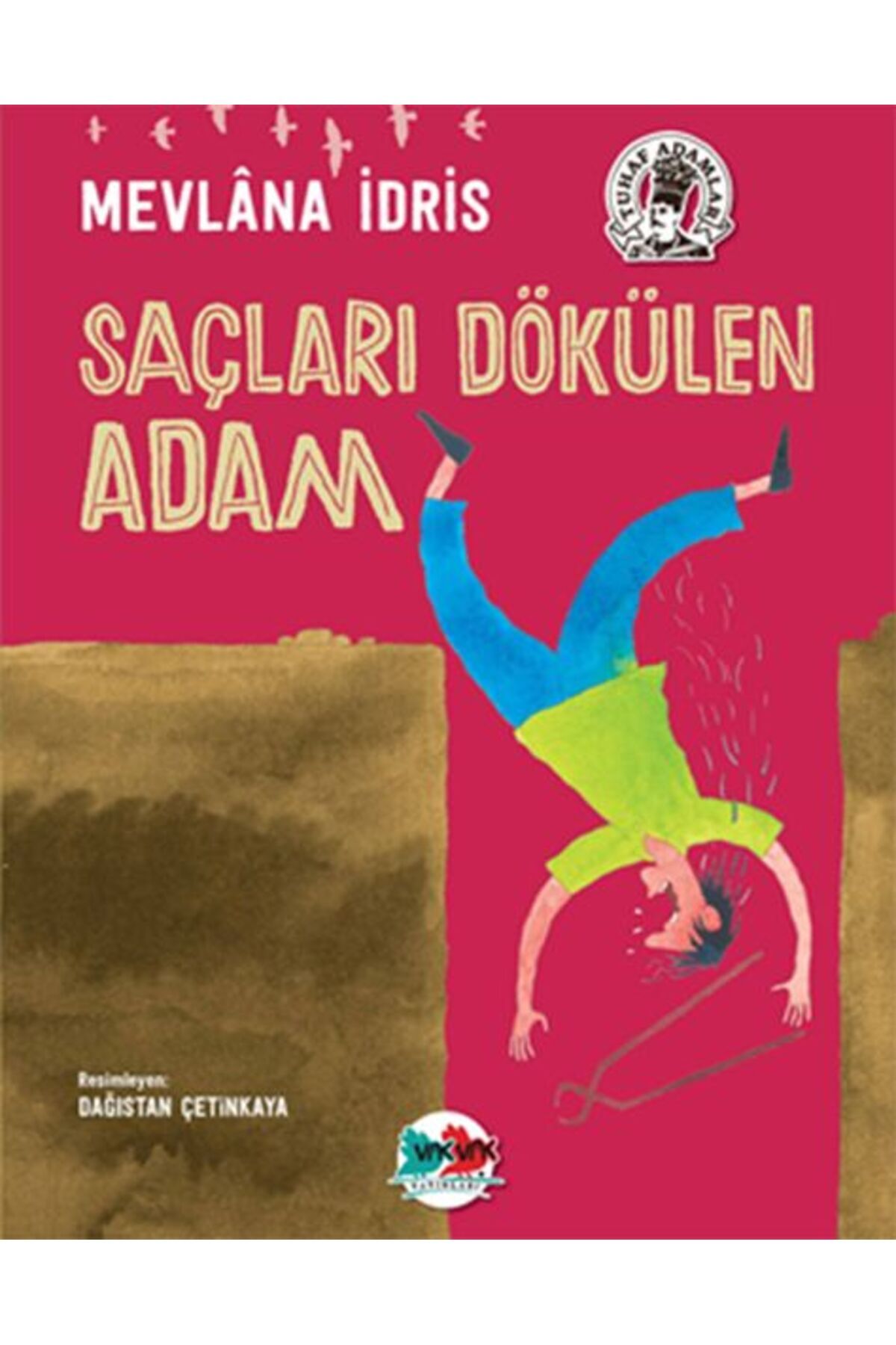 Vak Vak Yayınları Saçları Dökülen Adam (Ciltli)