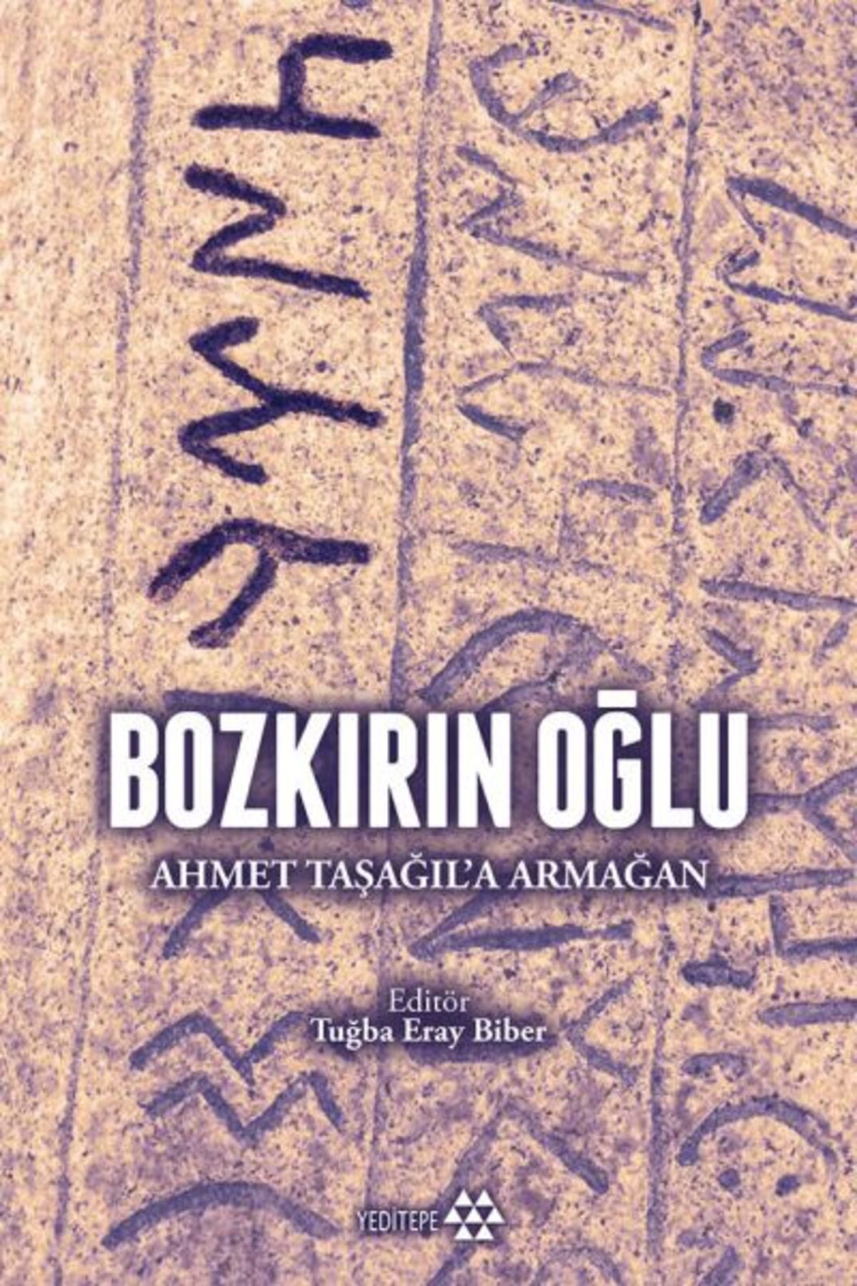 Yeditepe Yayınevi Bozkırın Oğlu - Ahmet Taşağıl'a Armağan