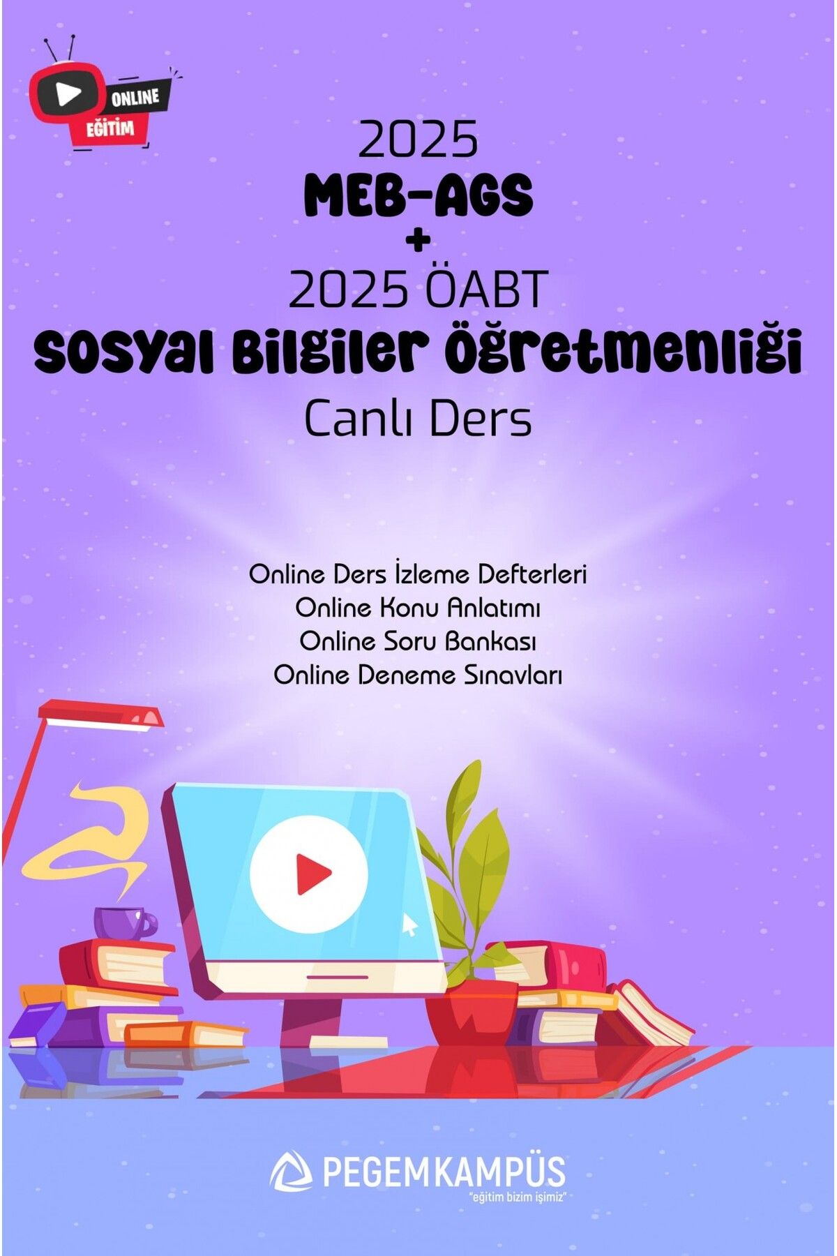 Pegem Akademi 2025 MEB-AGS + ÖABT Sosyal Bilgiler Öğretmenliği Canlı Dersler + Online Materyaller