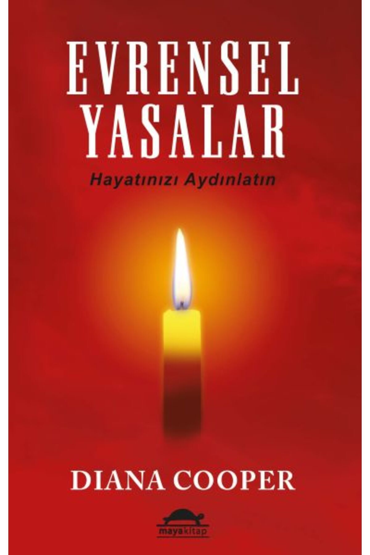 Maya Kitap Evrensel Yasalar - Hayatınızı Aydınlatın