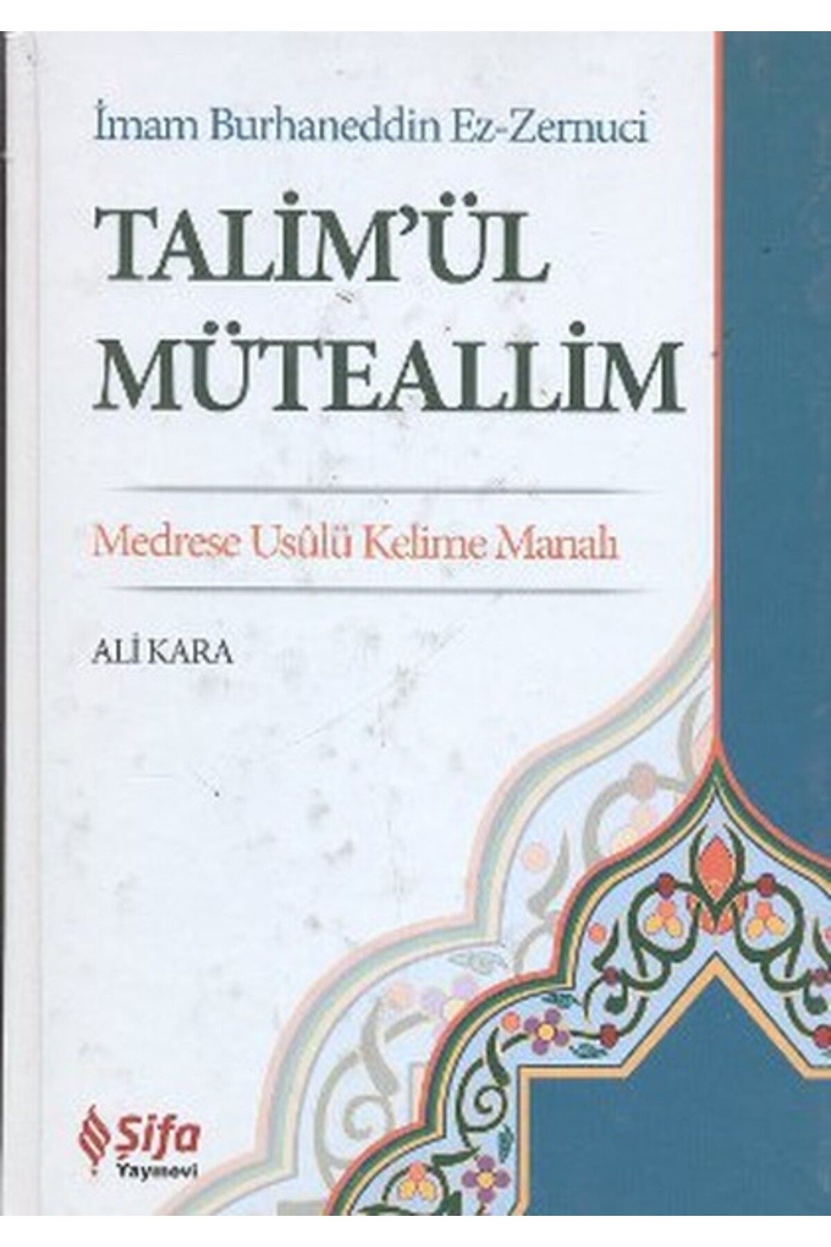 Şifa Yayınevi Talim'ül Müteallim
