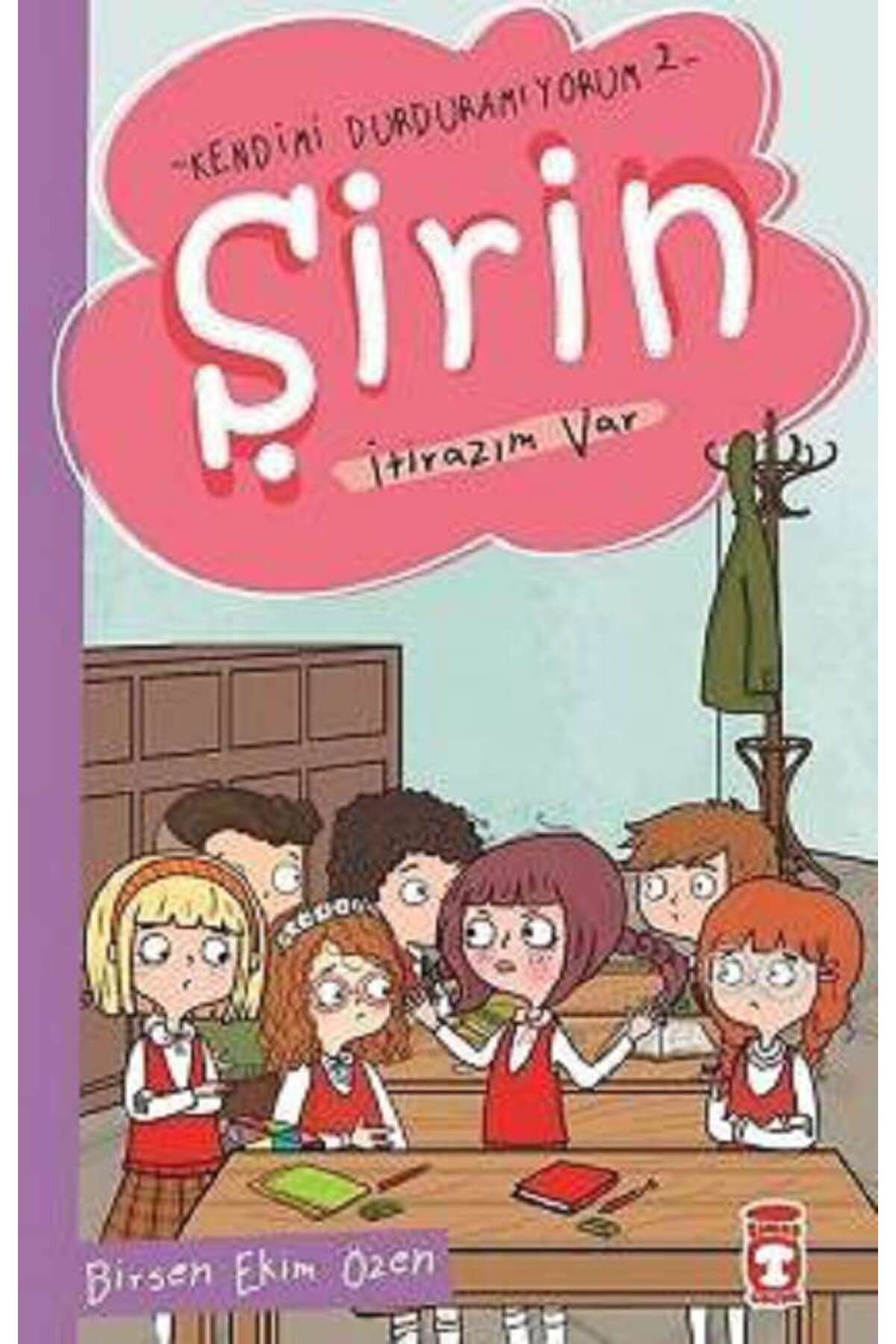 Timaş Çocuk Şirin İtirazım Var - Kendimi Durduramıyorum 2