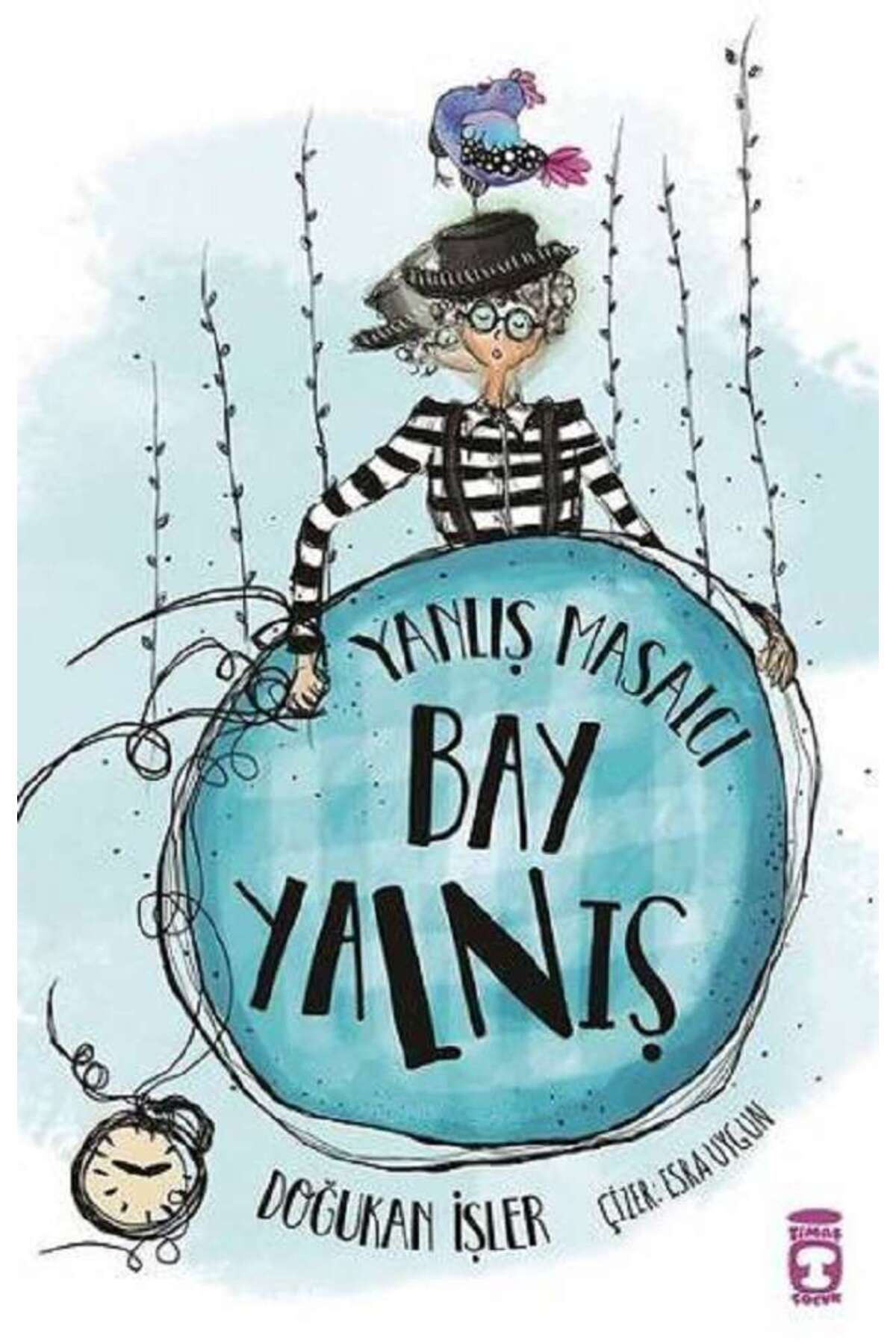 Timaş Çocuk Yanlış Masalcı Bay Yalnış