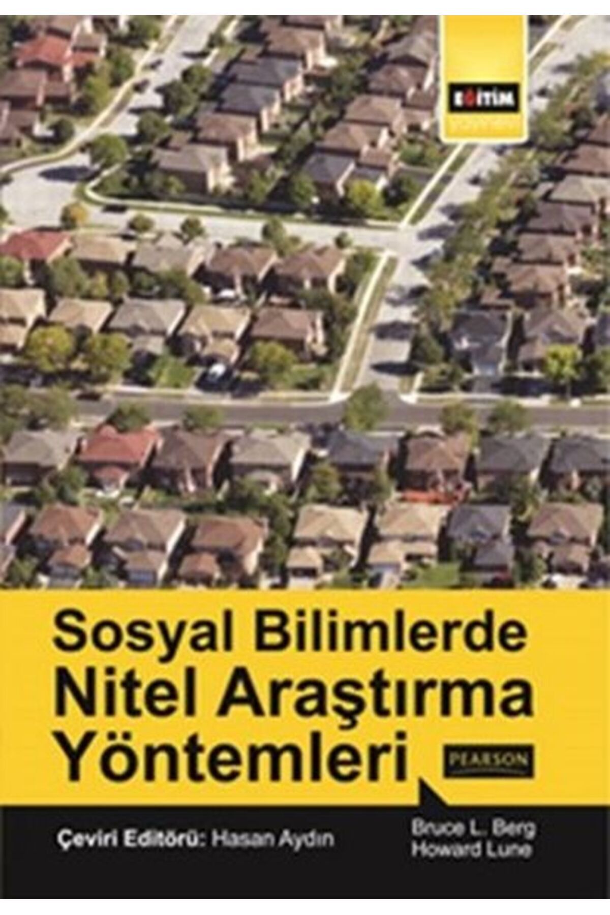 Eğitim Yayınevi Sosyal Bilimlerde Nitel Araştırma Yöntemleri