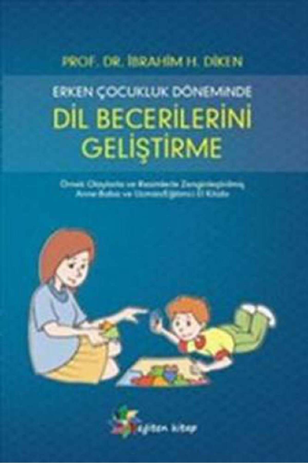 Eğiten Kitap Erken Çocukluk Döneminde Dil Becerilerini Geliştirme