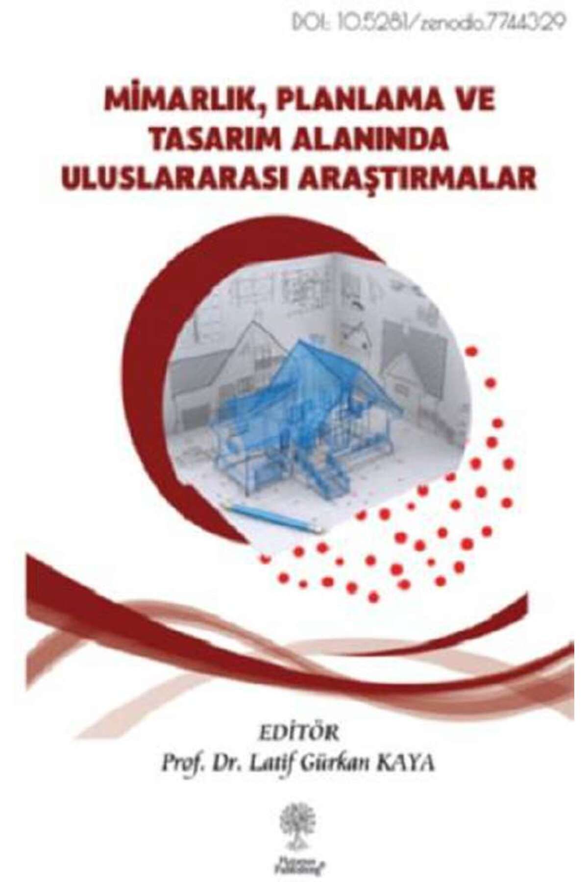 Platanus Publishing Mimarlık, Planlama ve Tasarım Alanında Uluslararası Araştırmalar