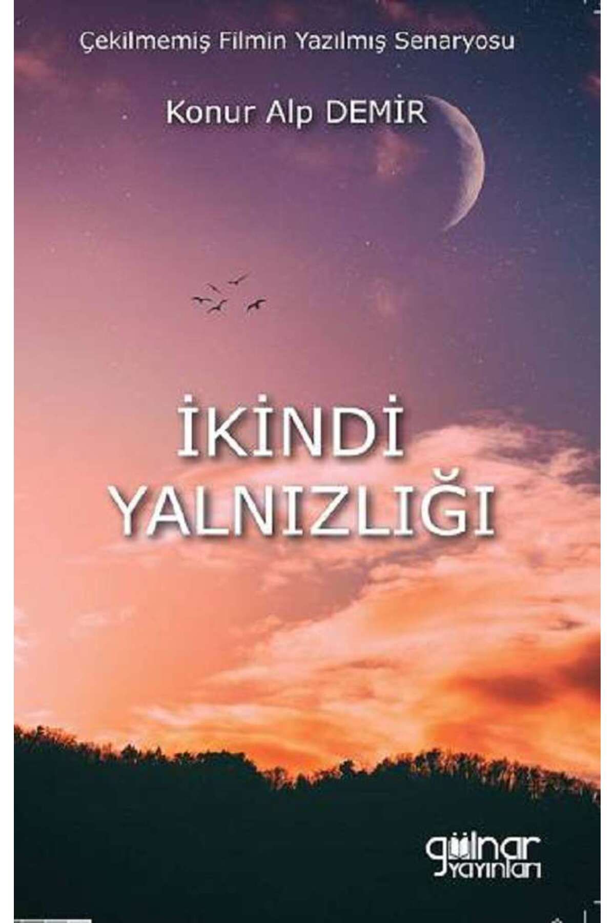 Gülnar Yayınları İkindi Yalnızlığı