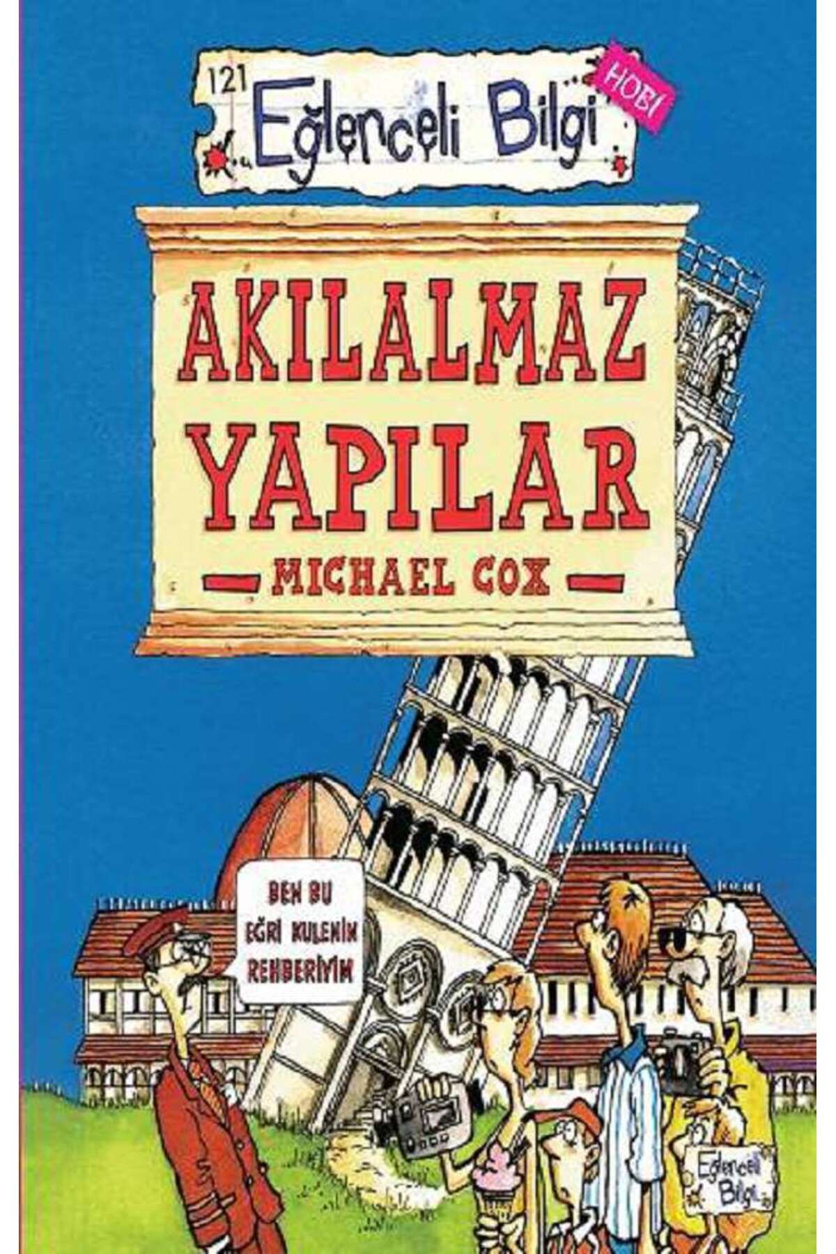 Eğlenceli Bilgi Yayınları Akılalmaz Yapılar Michael Cox