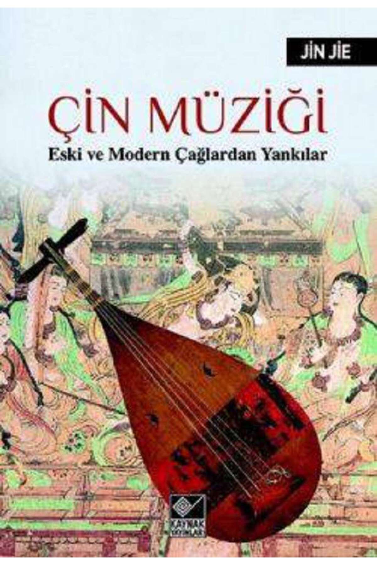 Kaynak Yayınları Çin Müziği